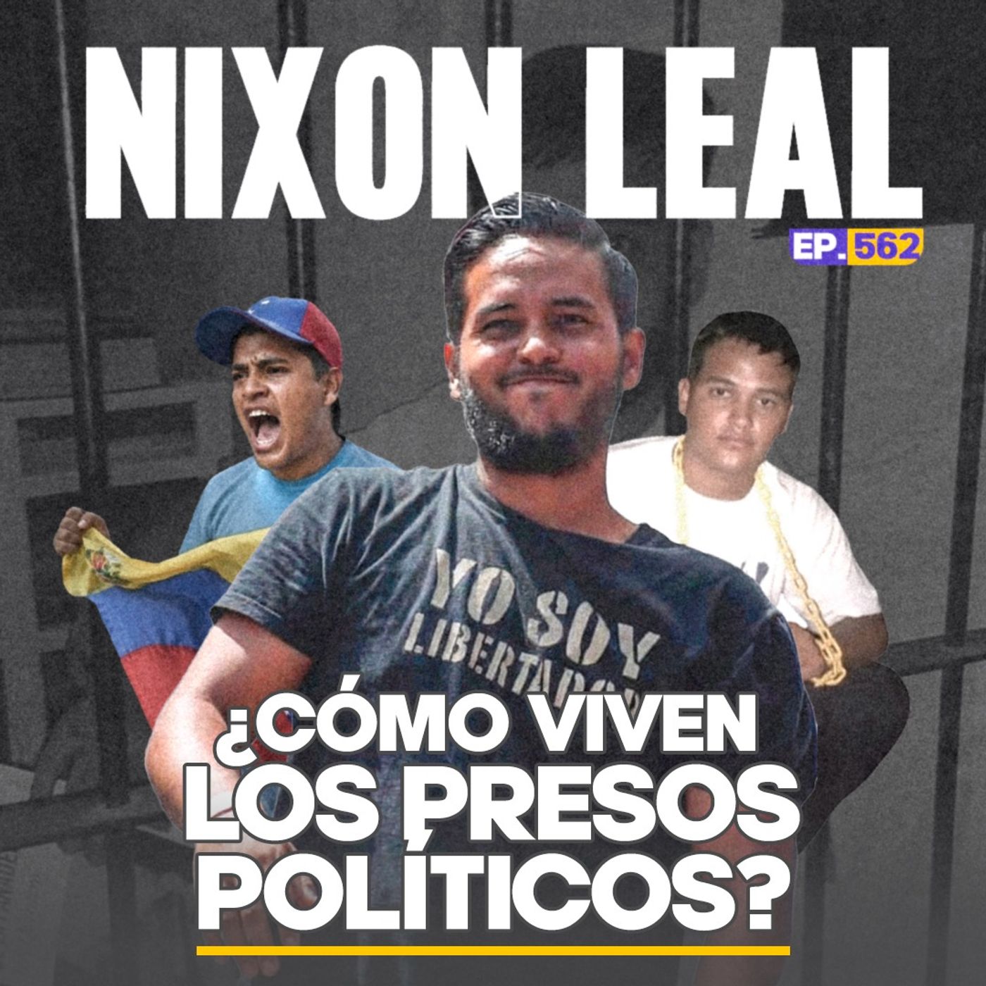 Ep. 562 - Preso POLÍTICO en Venezuela: lo que pasa cuando nadie ve