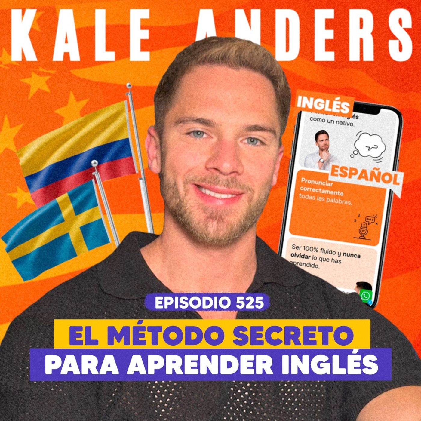 Ep. 525 - Kale Anders: El Método para Hablar Inglés en Tiempo Récord