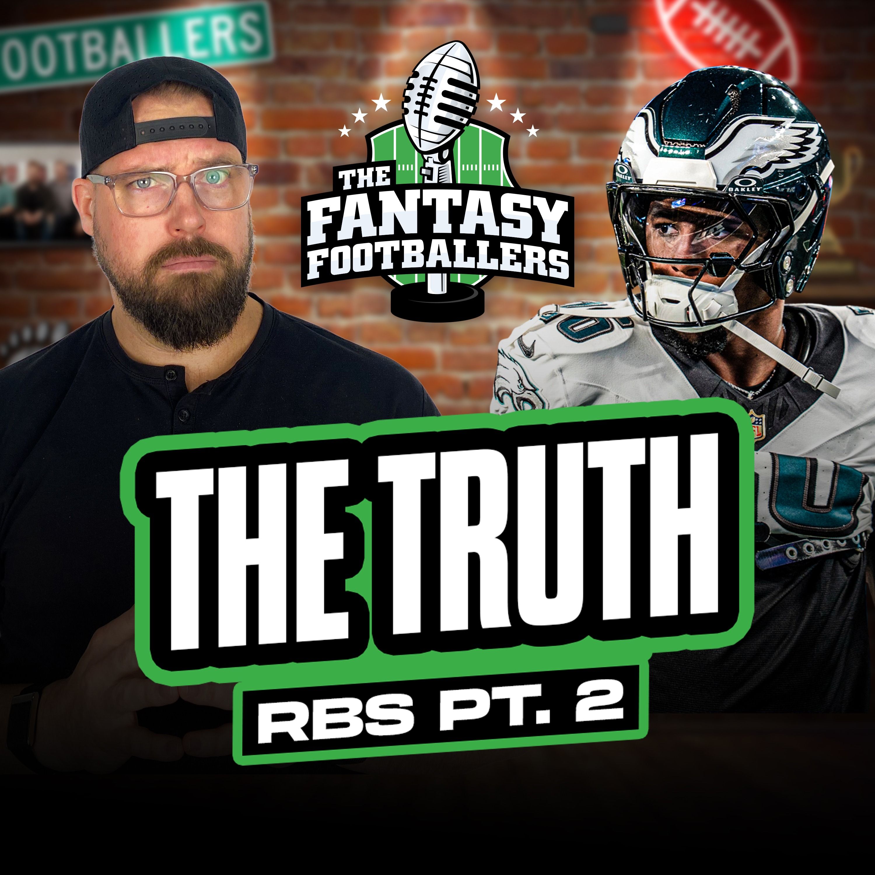 The TRUTH: RBs Part 2 + Playoff Reactions, Tough Guys - Fantasy Football Podcast for 1/27
