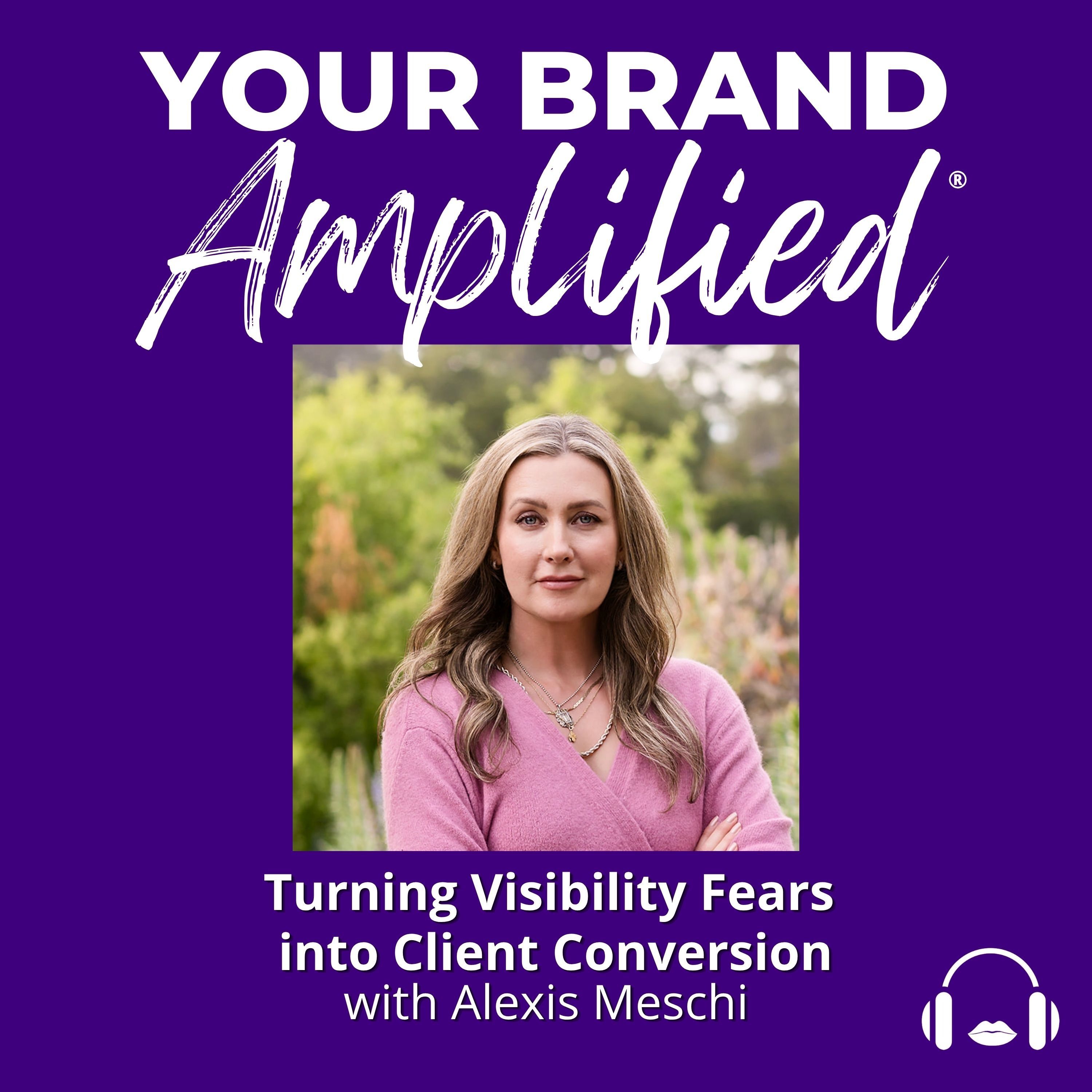Beyond Vanity Metrics: Turning Visibility Fears into Client Conversion with Alexis Meschi episode artwork