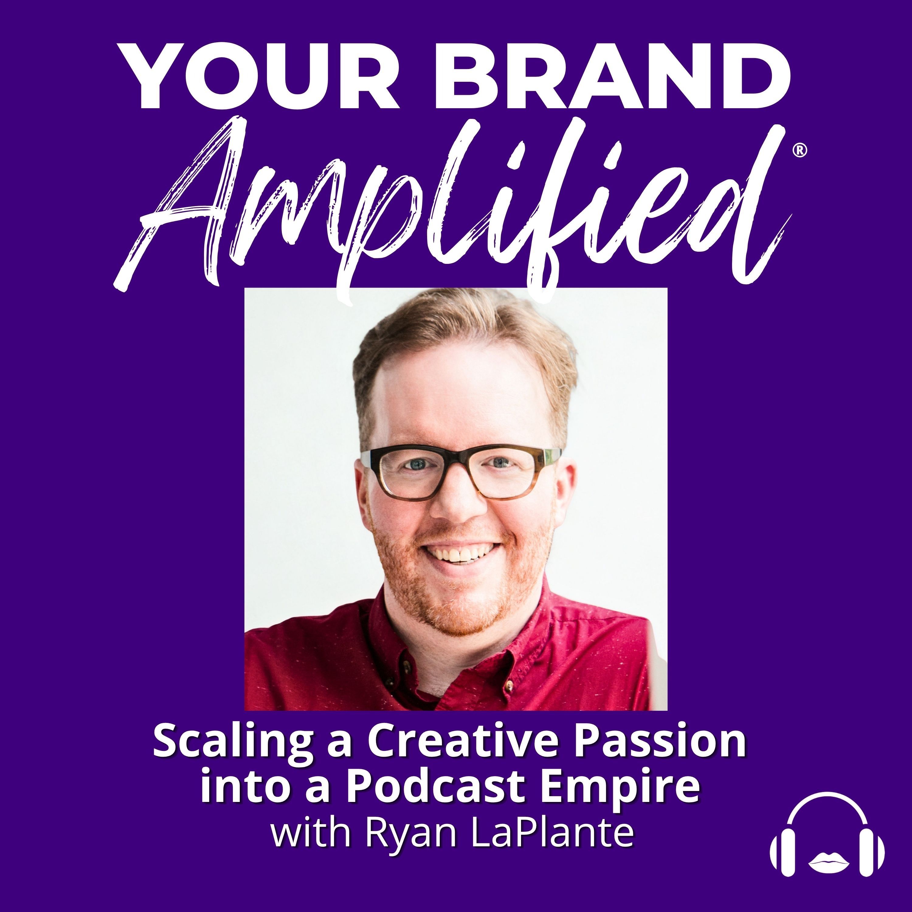 Monetizing Fun: Scaling a Creative Passion into a Podcast Empire with Ryan LaPlante episode artwork