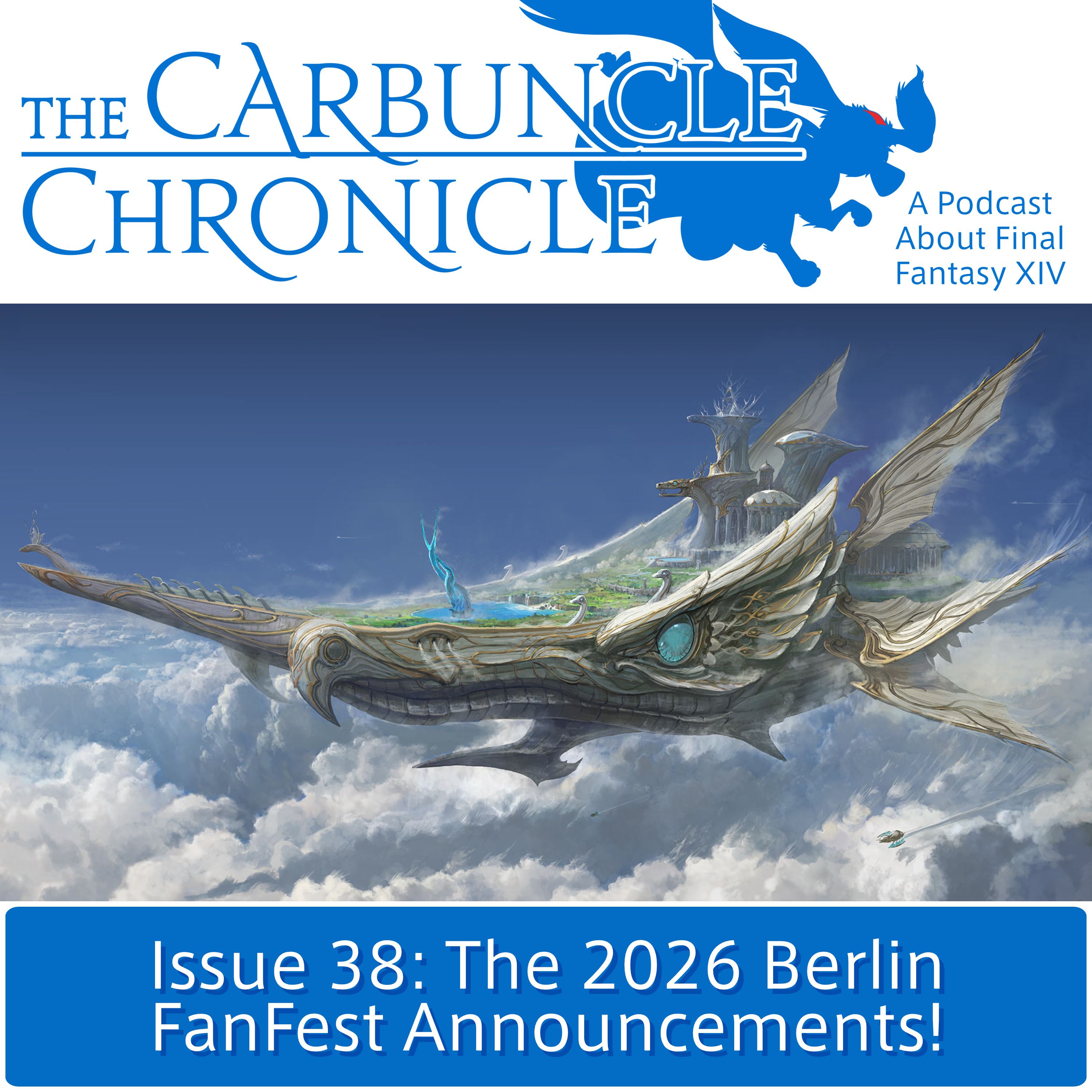 The Carbuncle Chronicle Issue 38: The 2026 Berlin FanFest Announcements! episode artwork