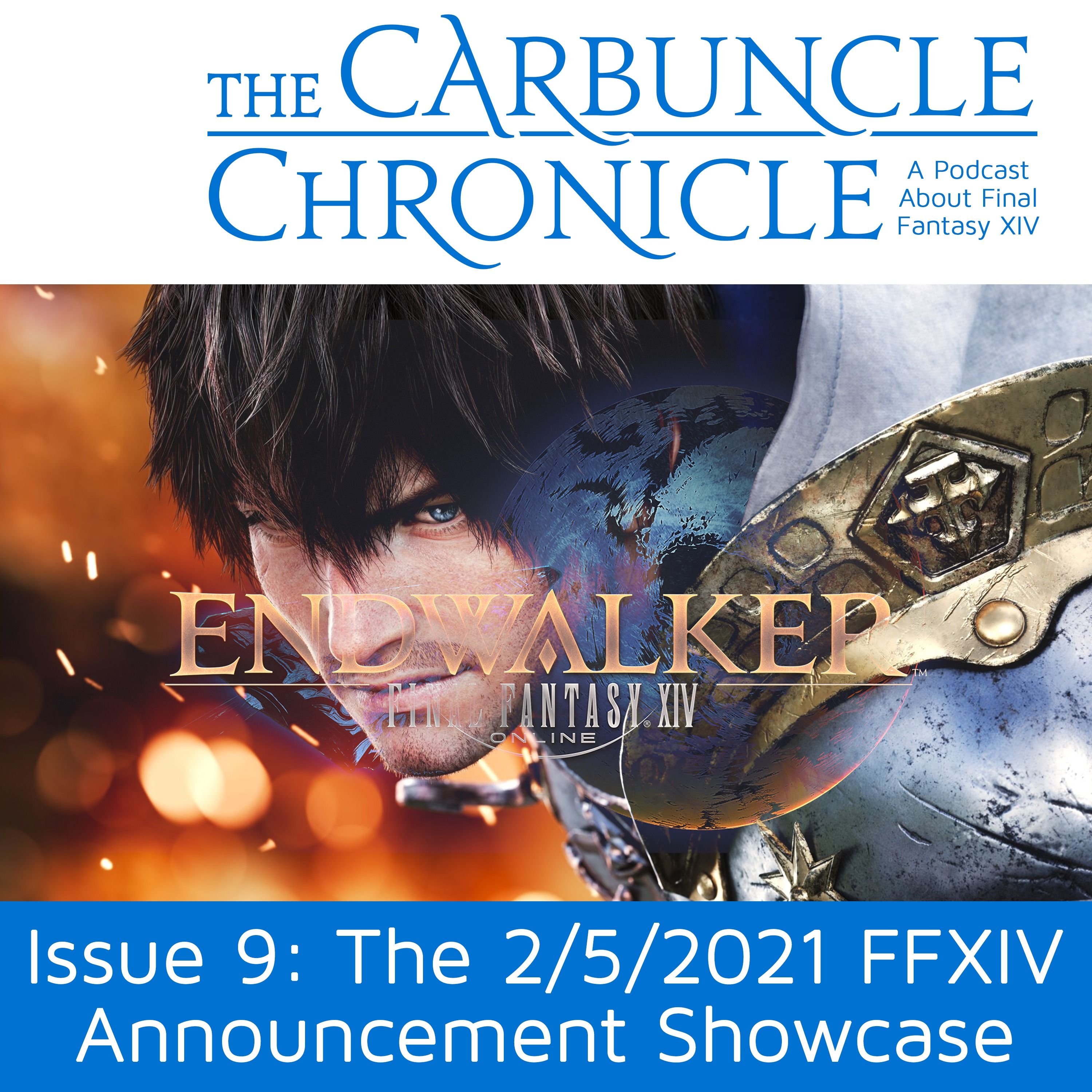 The Carbuncle Chronicle Issue 9: The 2/5/2021 FFXIV Announcement Showcase