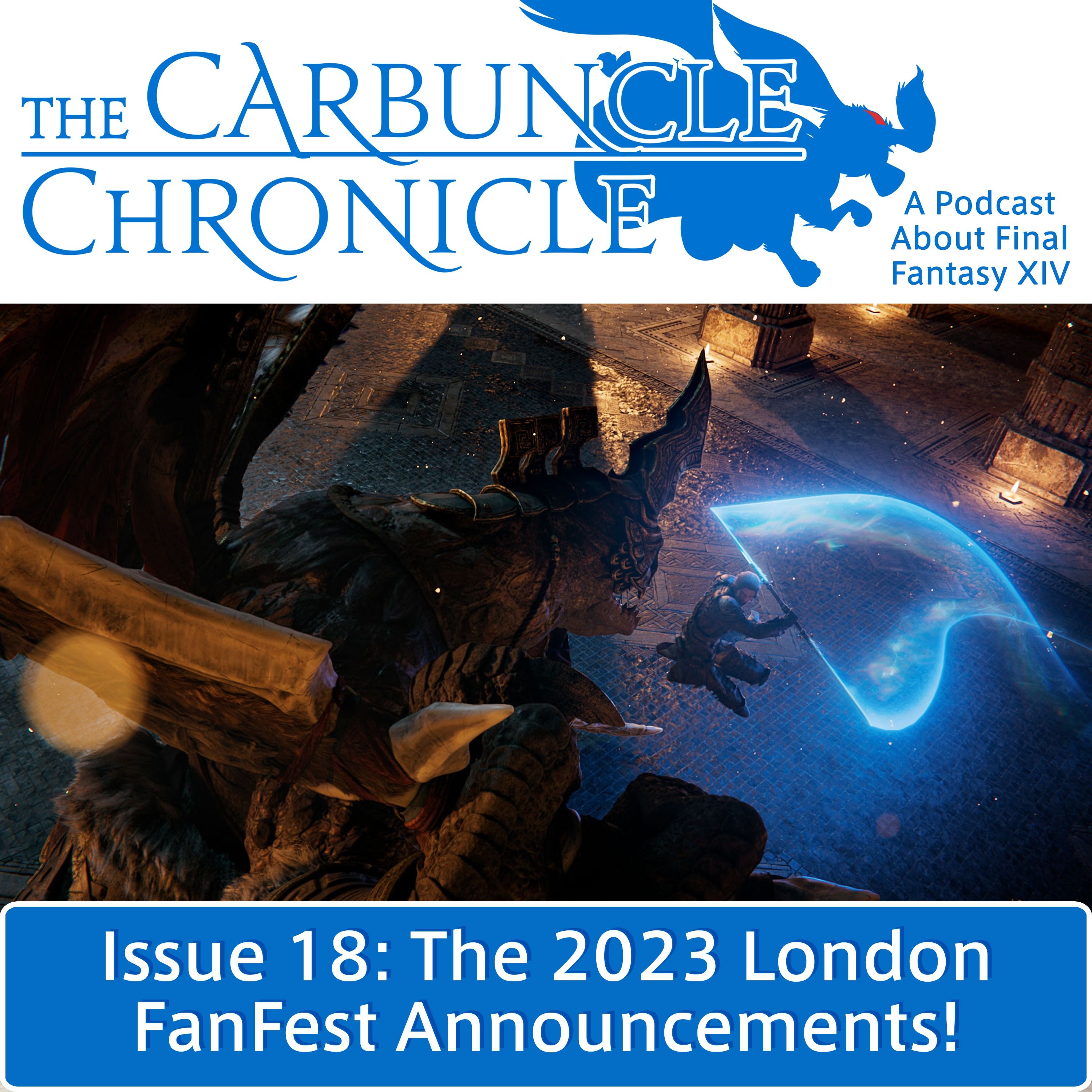 The Carbuncle Chronicle Issue 18: The 2023 London FanFest Announcements!