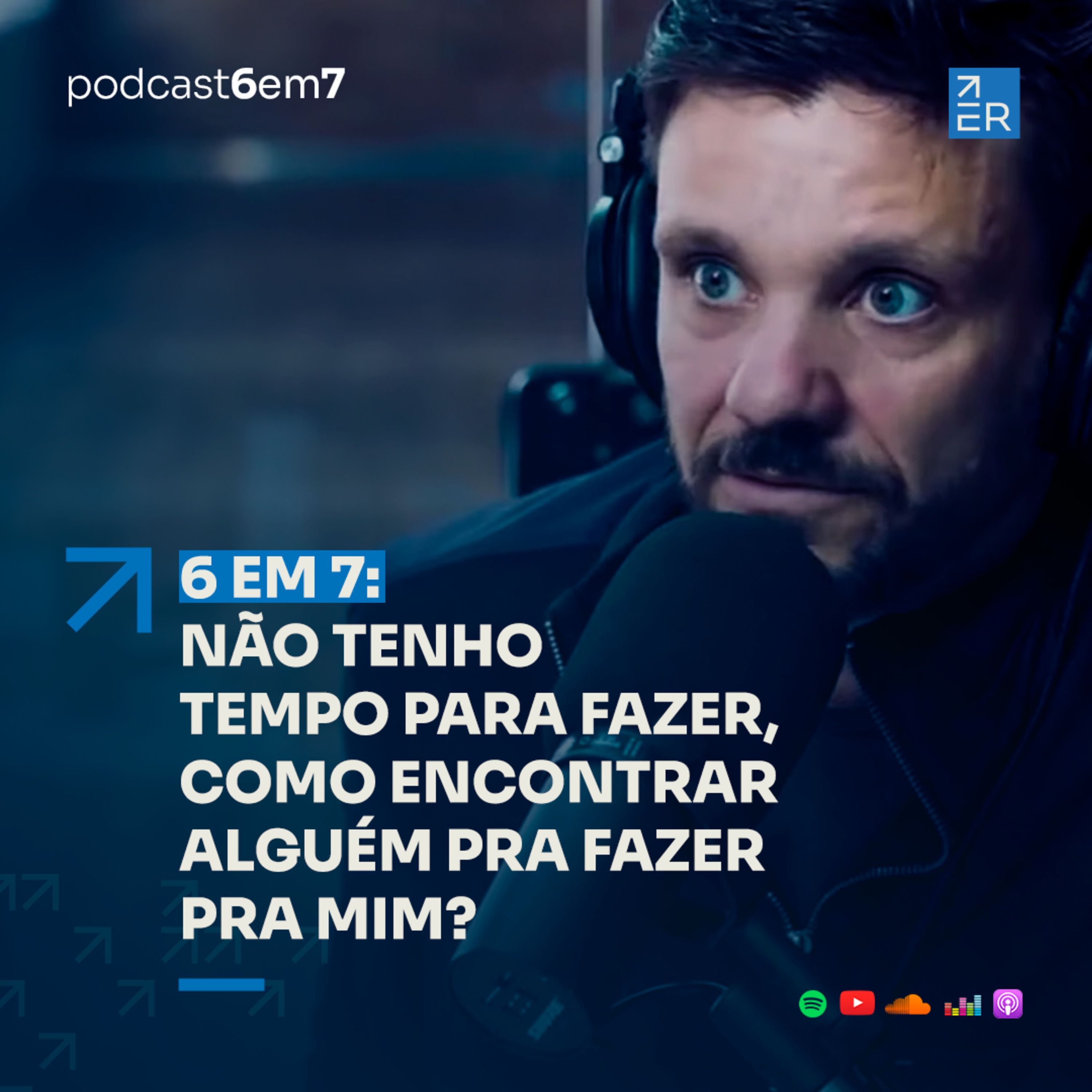 Podcast 6em7 | Erico Rocha