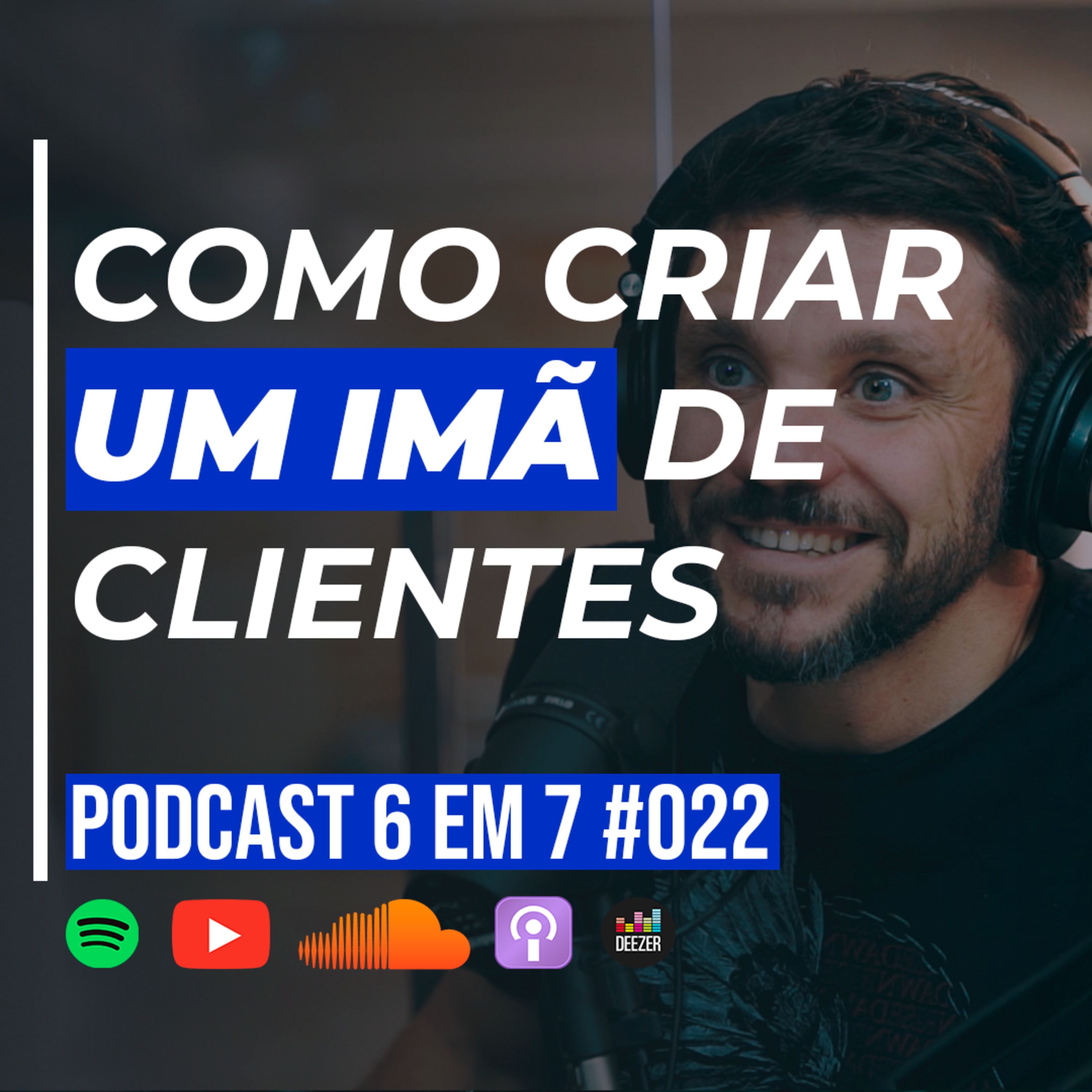 Gatilho da reciprocidade: como vender sem vender | Podcast 6 em 7 #022 episode artwork