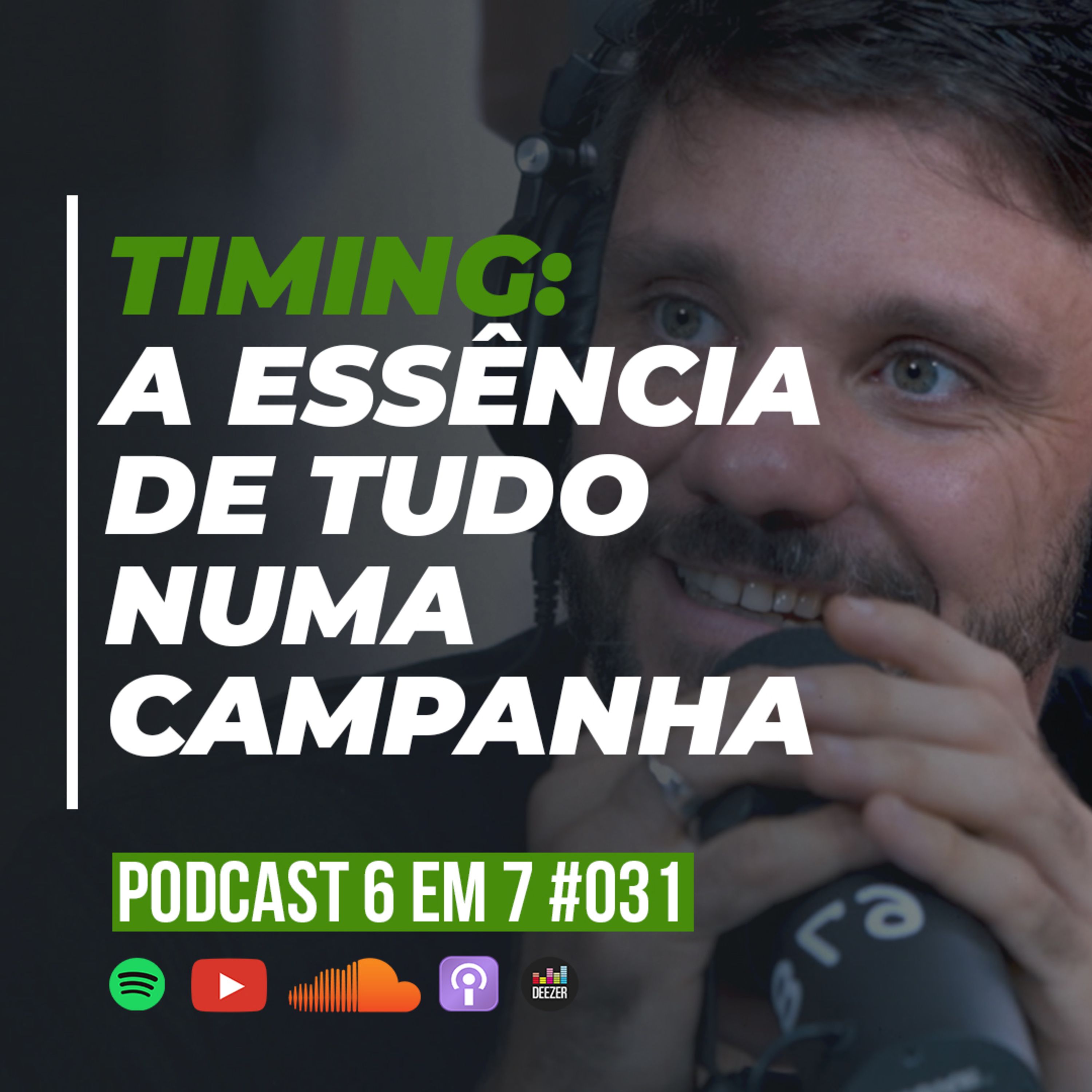 Como o timing pode influenciar no seu 6 em 7 | Podcast 6 em 7 #031 episode artwork