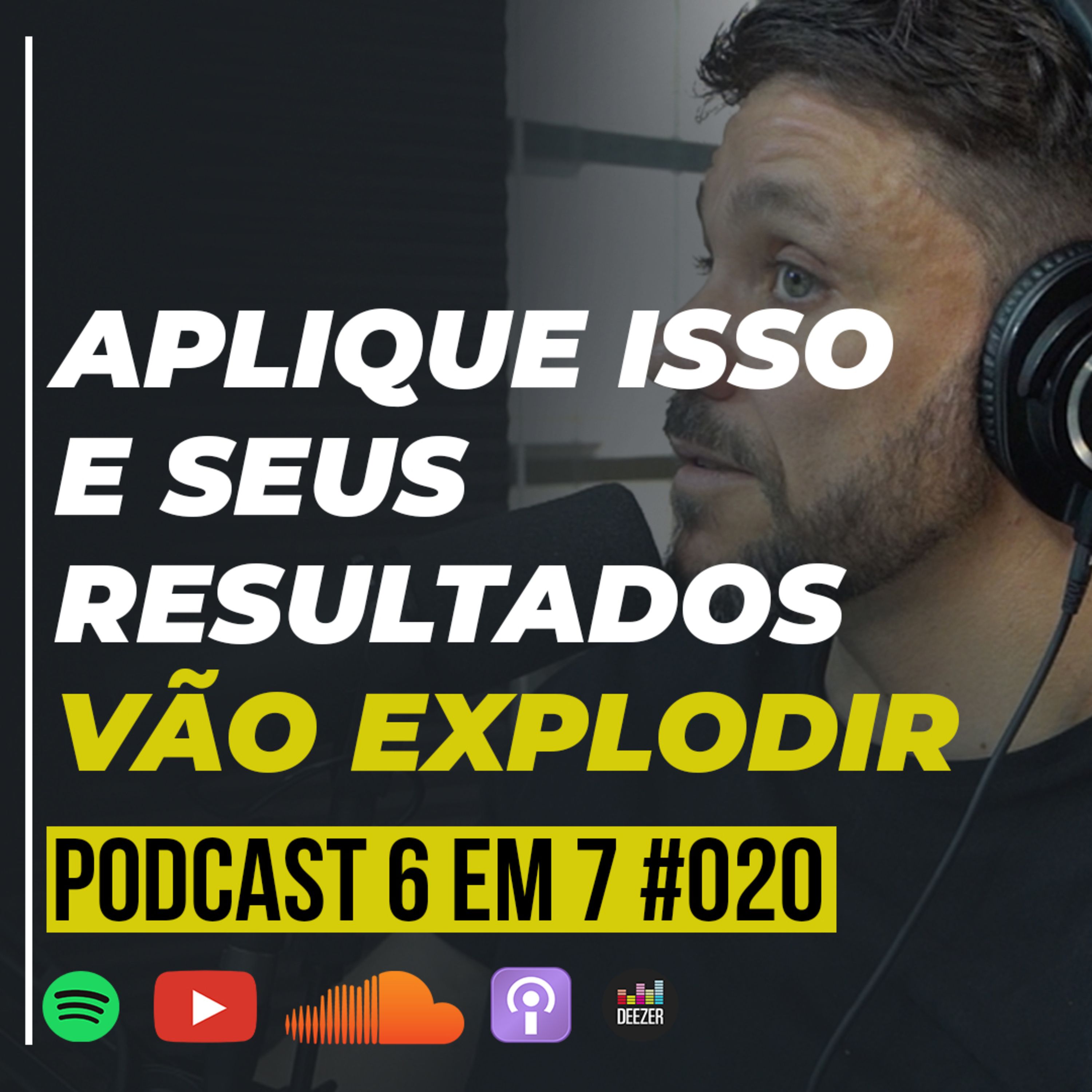 Gatilho da escassez: clientes desesperados pelo seu produto | Podcast 6 em 7 #020 episode artwork