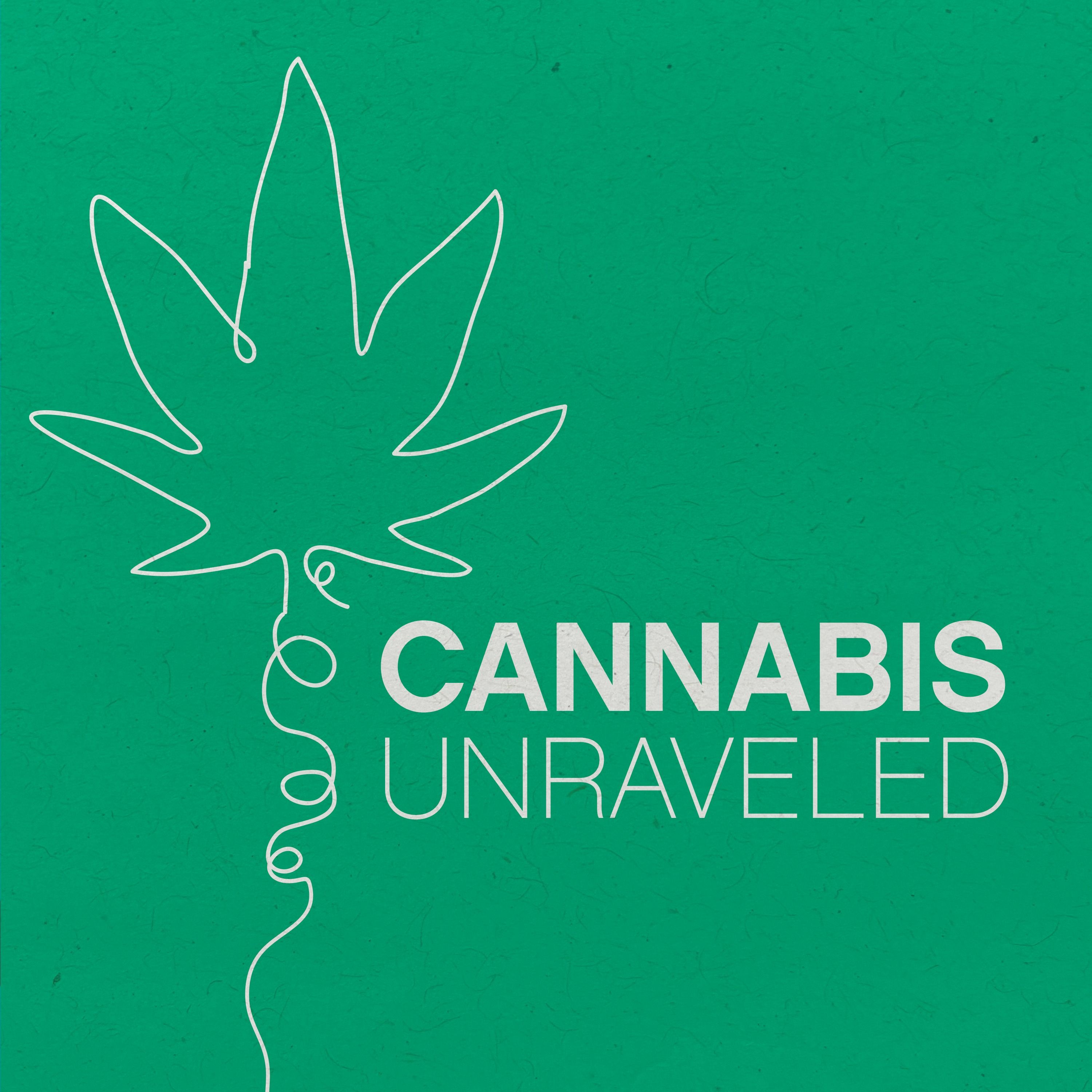 Cannabis Unraveled