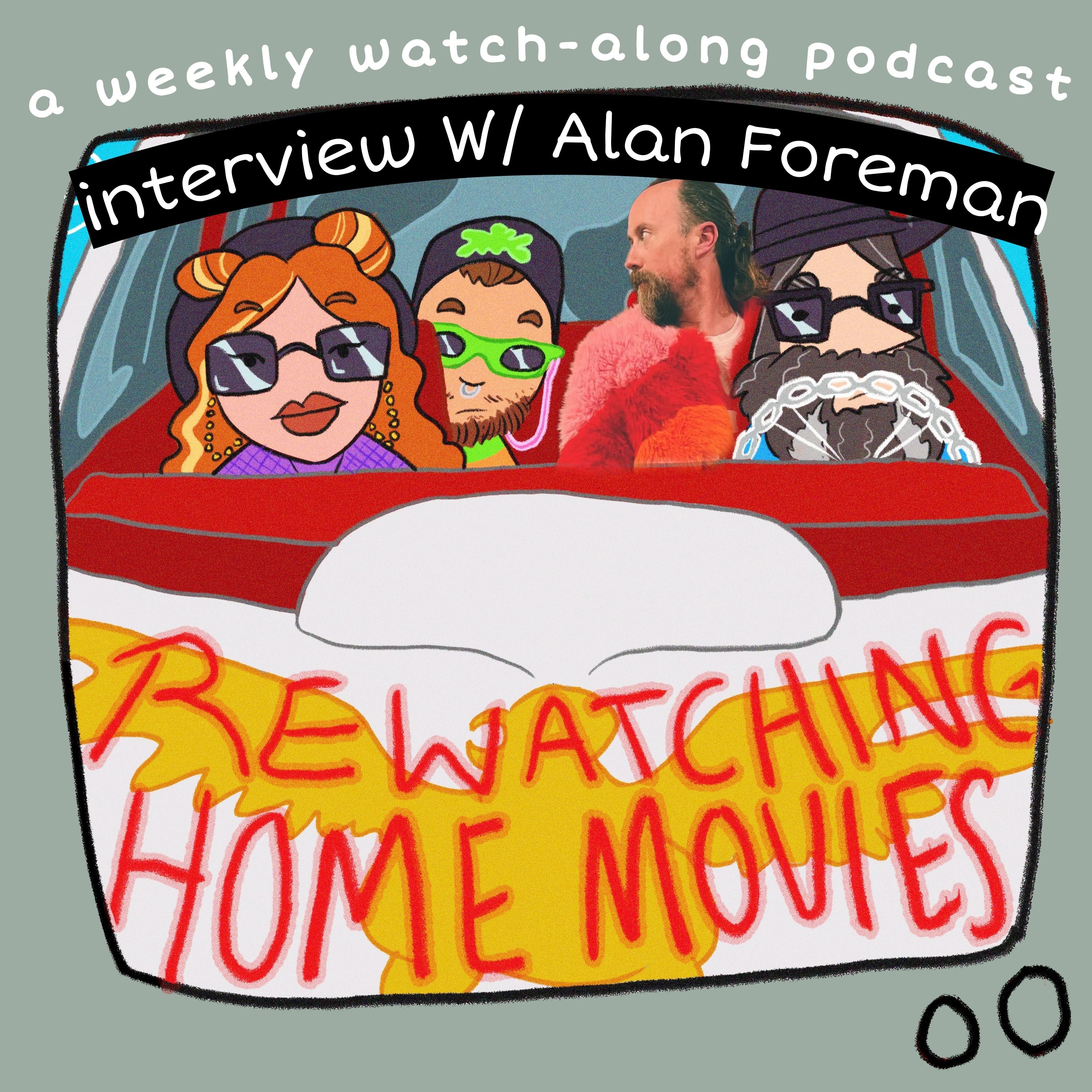 INTERVIEW W/ALAN FOREMAN