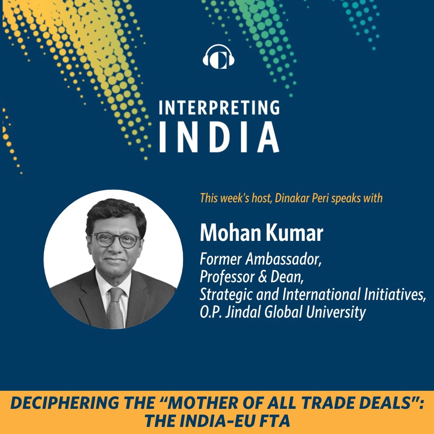 Deciphering the “Mother of All Trade Deals”: The India–EU FTA