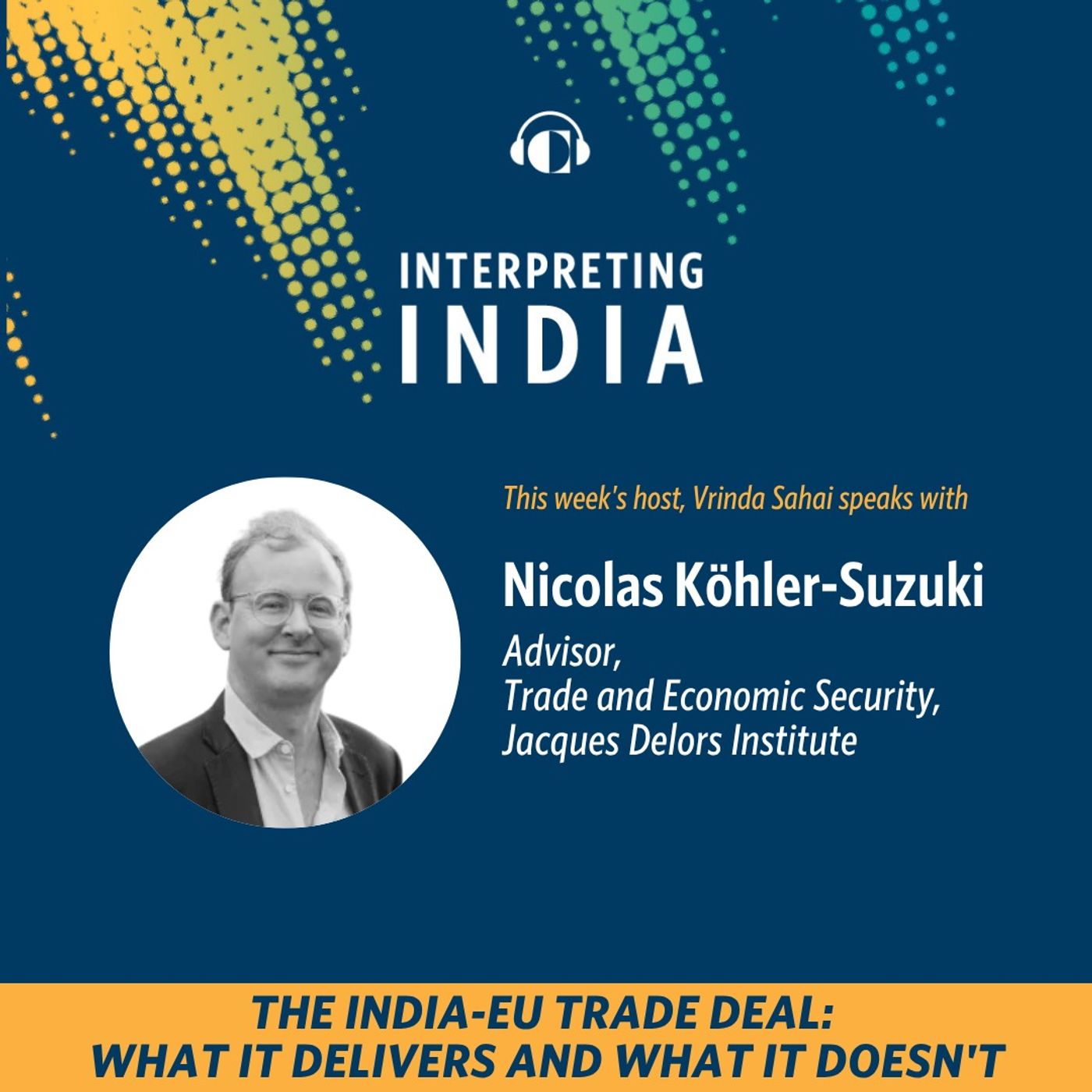 The India-EU Trade Deal: What It Delivers and What It Doesn't