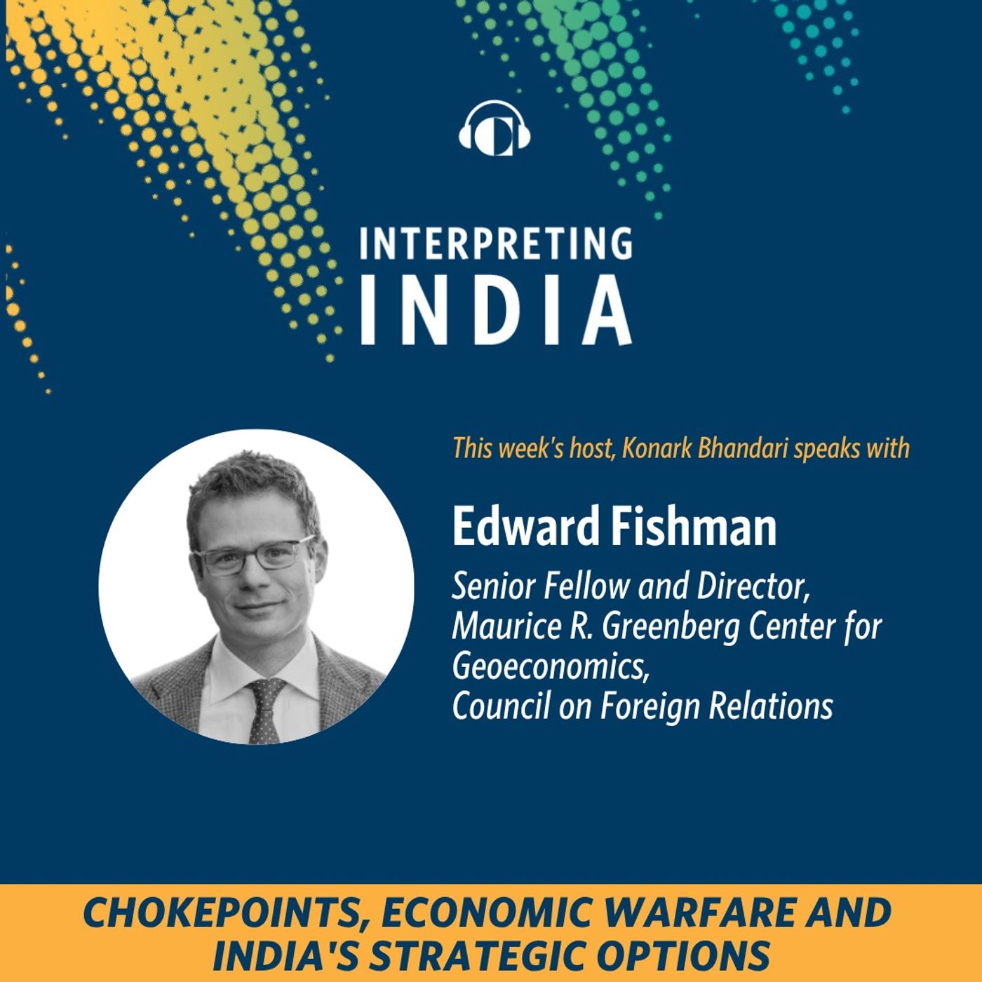 Chokepoints, Economic Warfare and India's Strategic Options