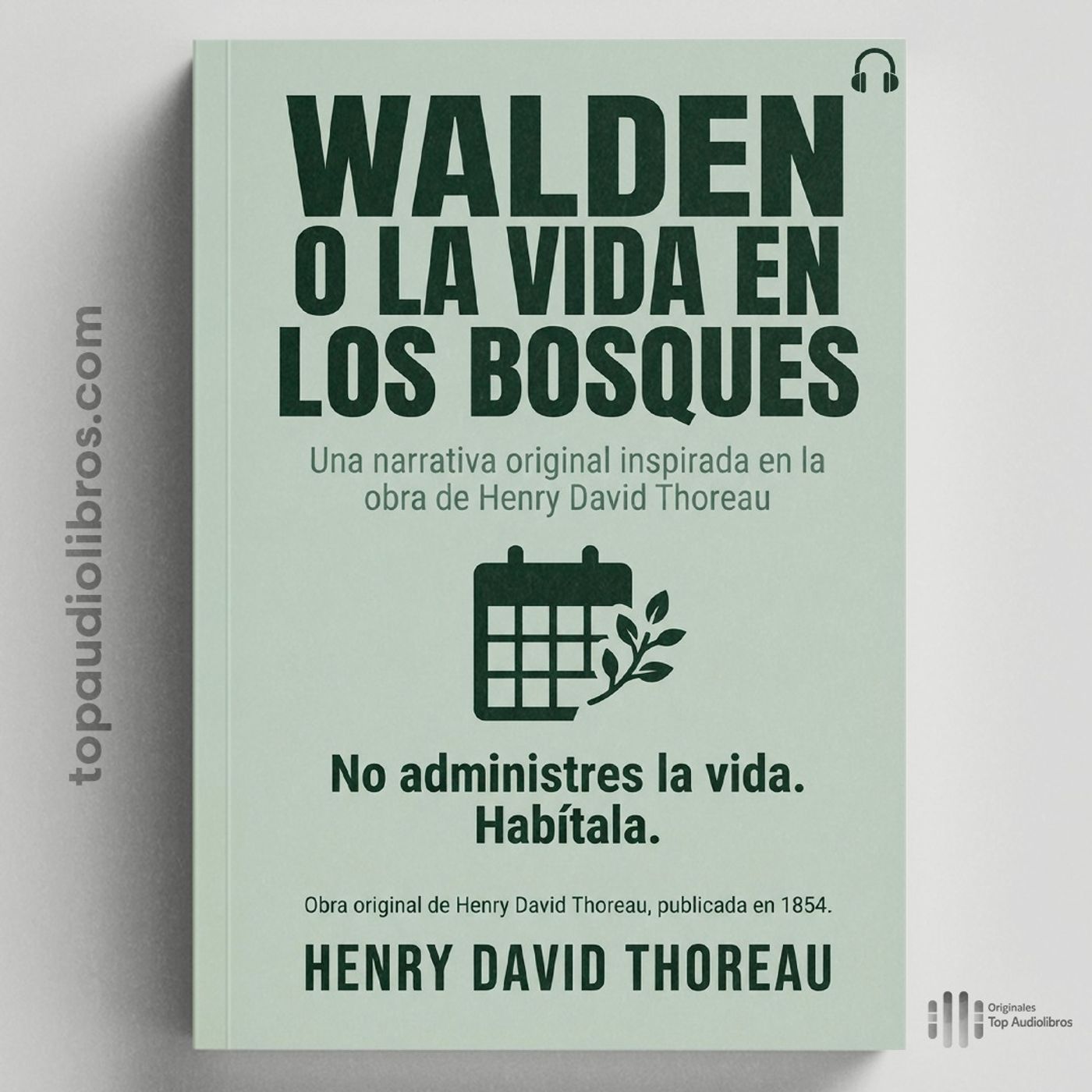 No Te Falta Tiempo, Te Falta Autoría Sobre Tu Vida | Walden Henry D. Thoreau (Audiolibro Completo) episode artwork