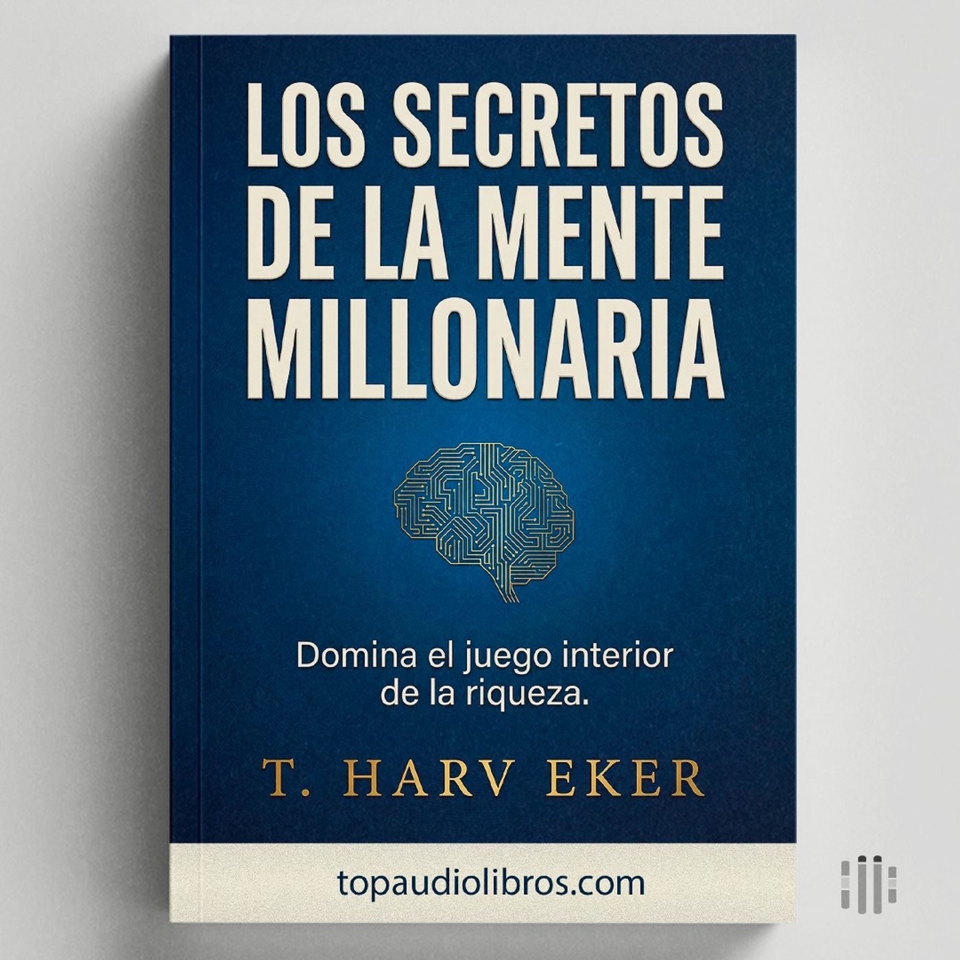 Tu Cerebro "Rechaza" el Dinero (Mente Millonaria)