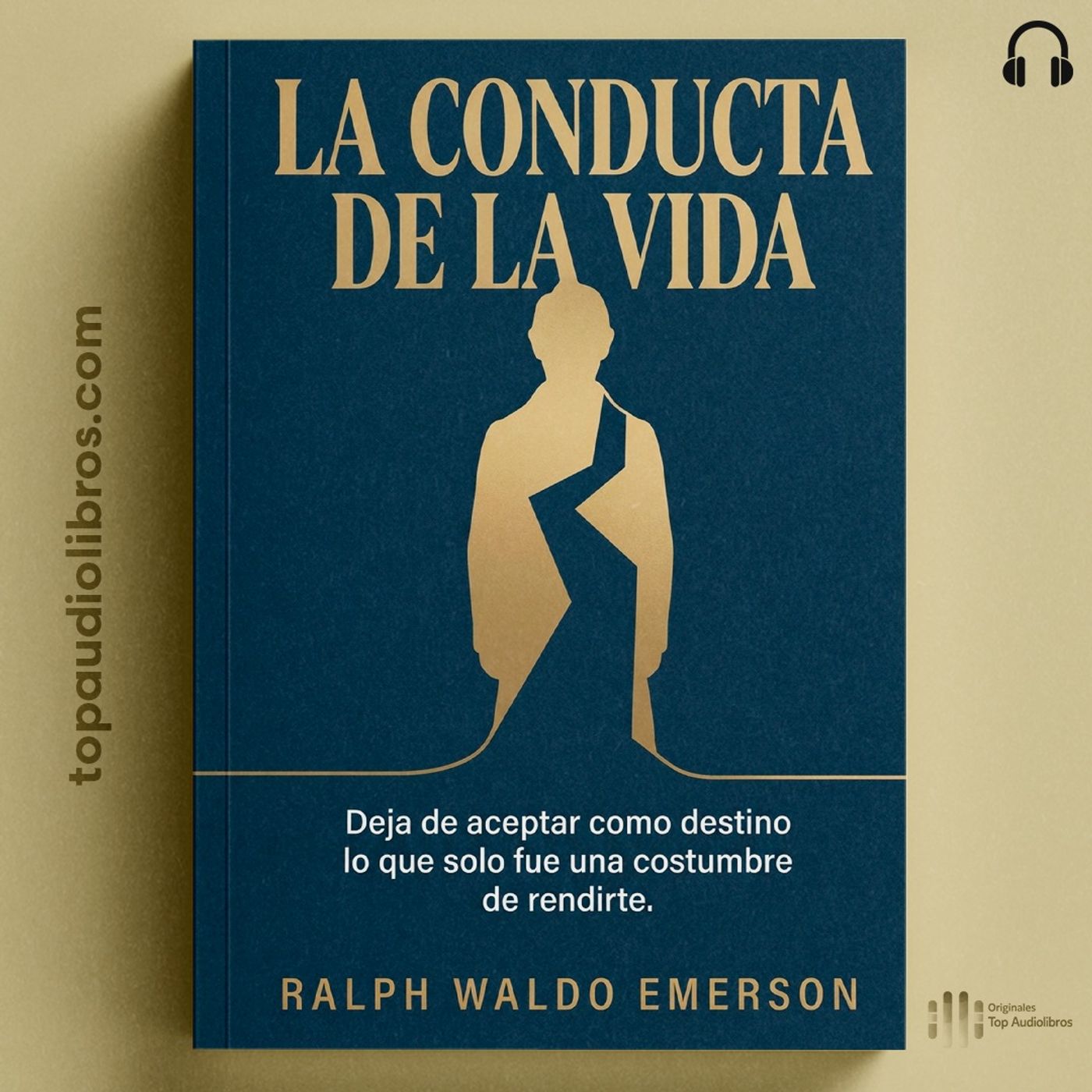 Cómo Romper los Límites Heredados y Tomar el Control | La Conducta de la Vida de Ralph W. Emerson (Audiolibro)