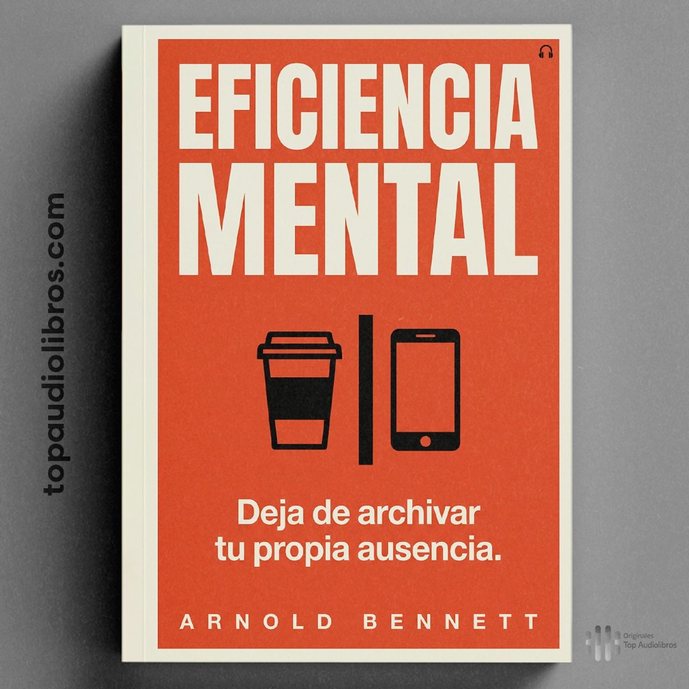 Por Qué Tu Cansancio Mental No Se Cura Durmiendo Más | Eficiencia Mental de Arnold Bennett (Audiolibro)