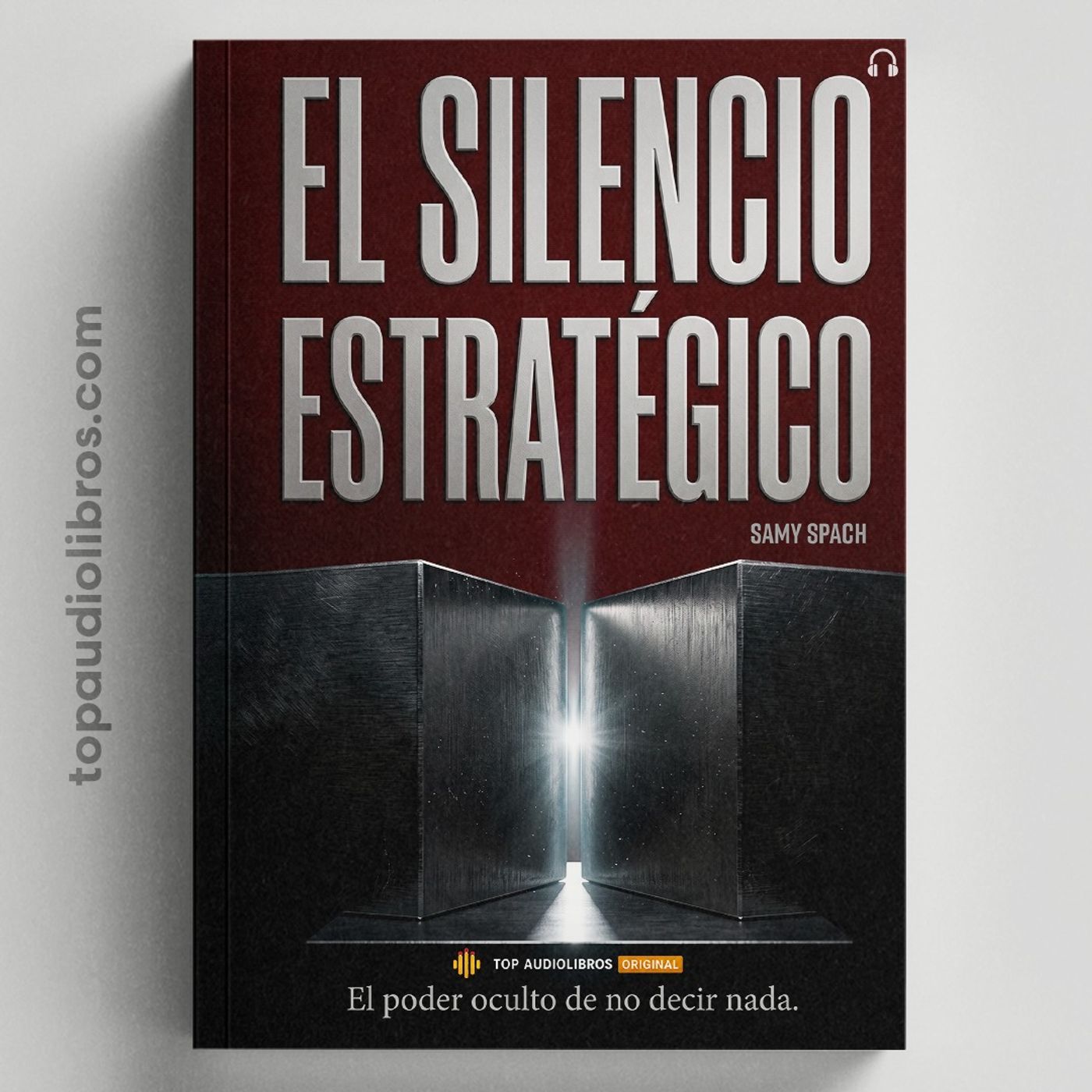El Poder Oculto de No Decir Nada | El Silencio Estratégico (Audiolibro Completo)