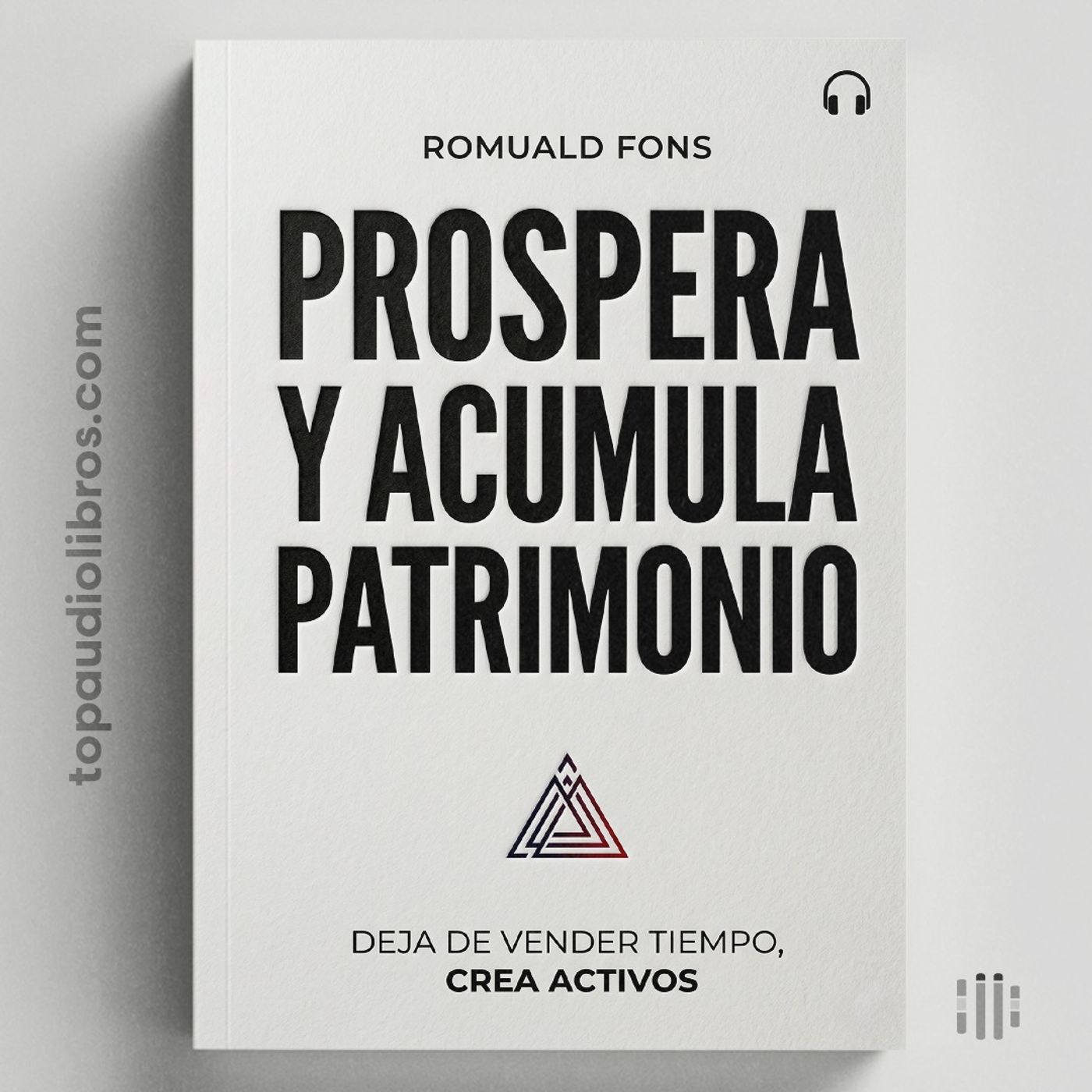 La Diferencia entre Ganar Dinero y Crear Riqueza | Audiolibro (Romuald Fons)