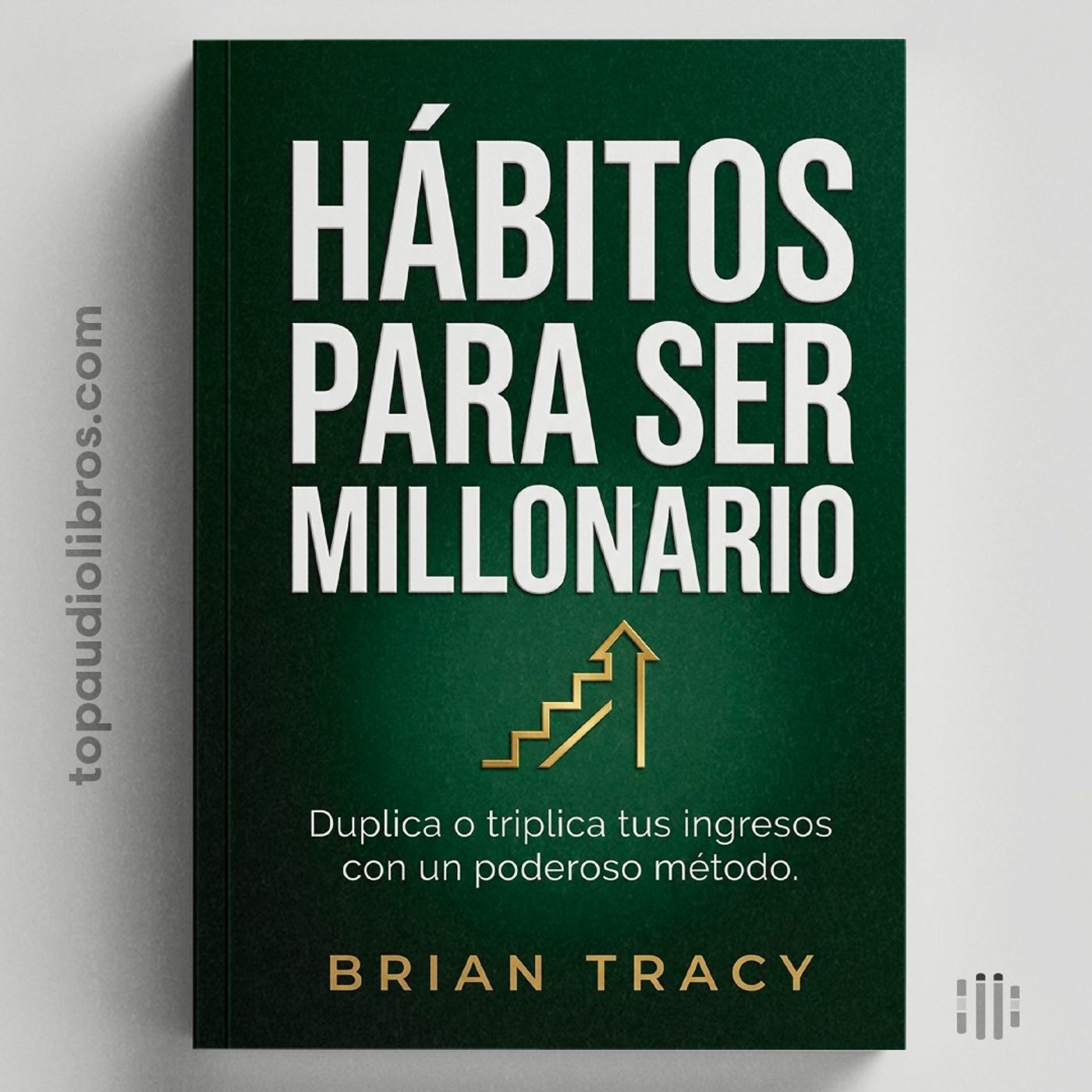 El Éxito es Predecible (Hábitos Para Ser millonario)