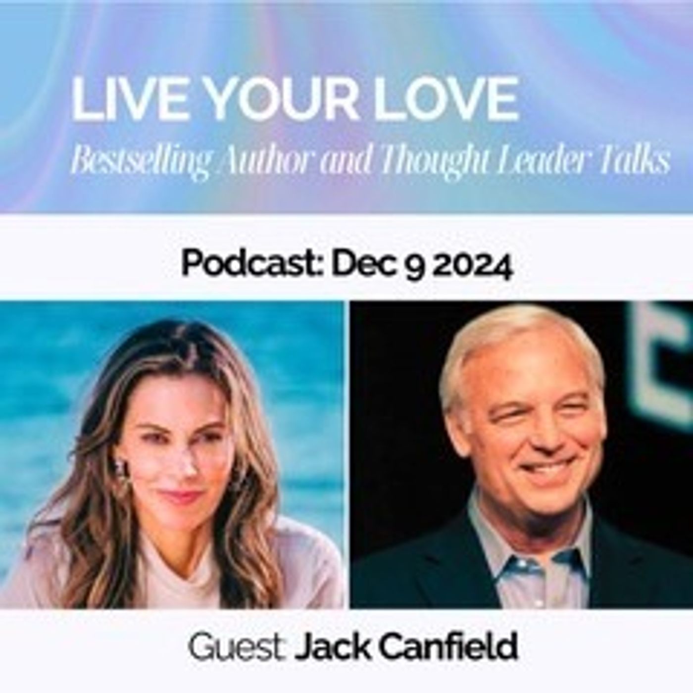 Ep.32: with Jack Canfield: Success Principles for the Soul