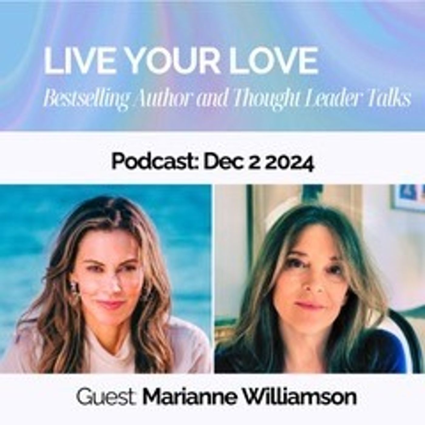 Ep.31: With Marianne Williamson: Connect to The Mystic Jesus-The Mind of Love