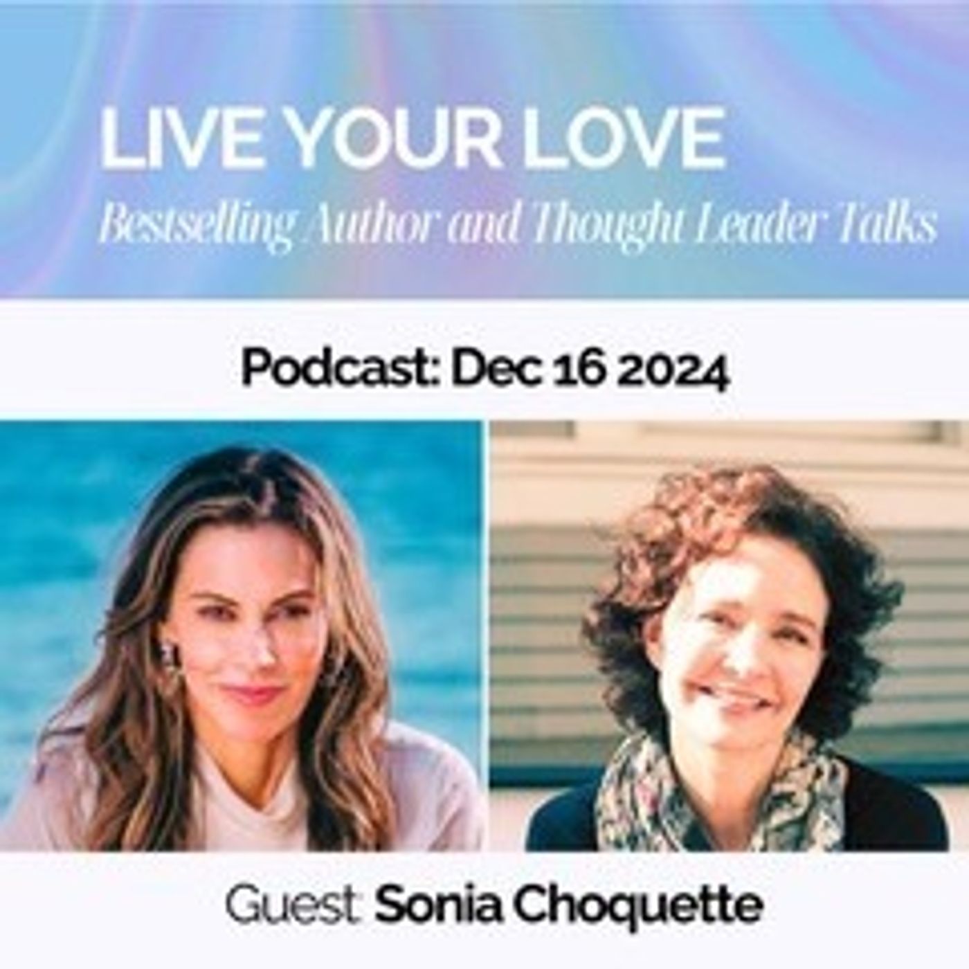 Ep.33: Sonia Choquette How to Trust Your Intuition-  Read Life Accurately