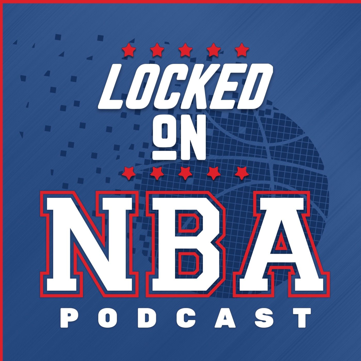 Locked On NBA – Daily Podcast On The National Basketball Association