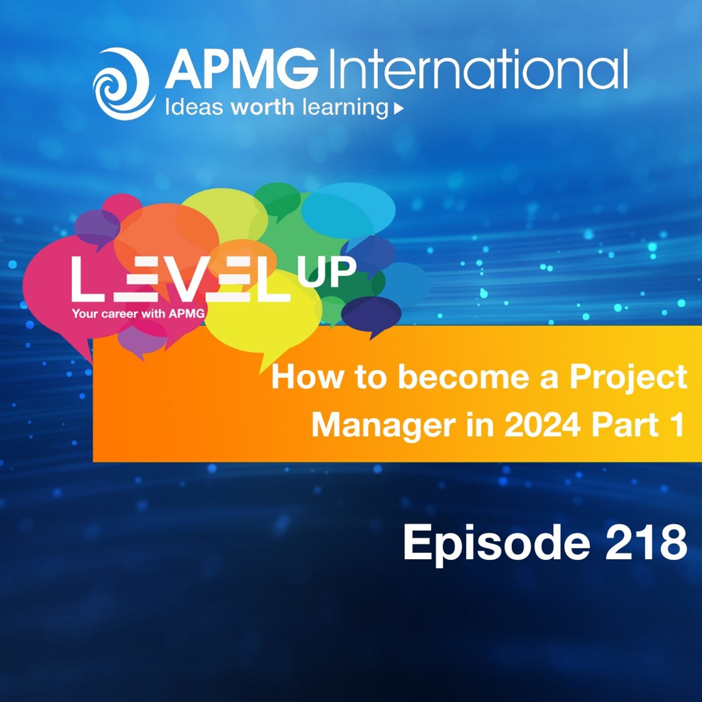 Level Up your Career – How to become a Project Manager in 2024 part 1 episode artwork
