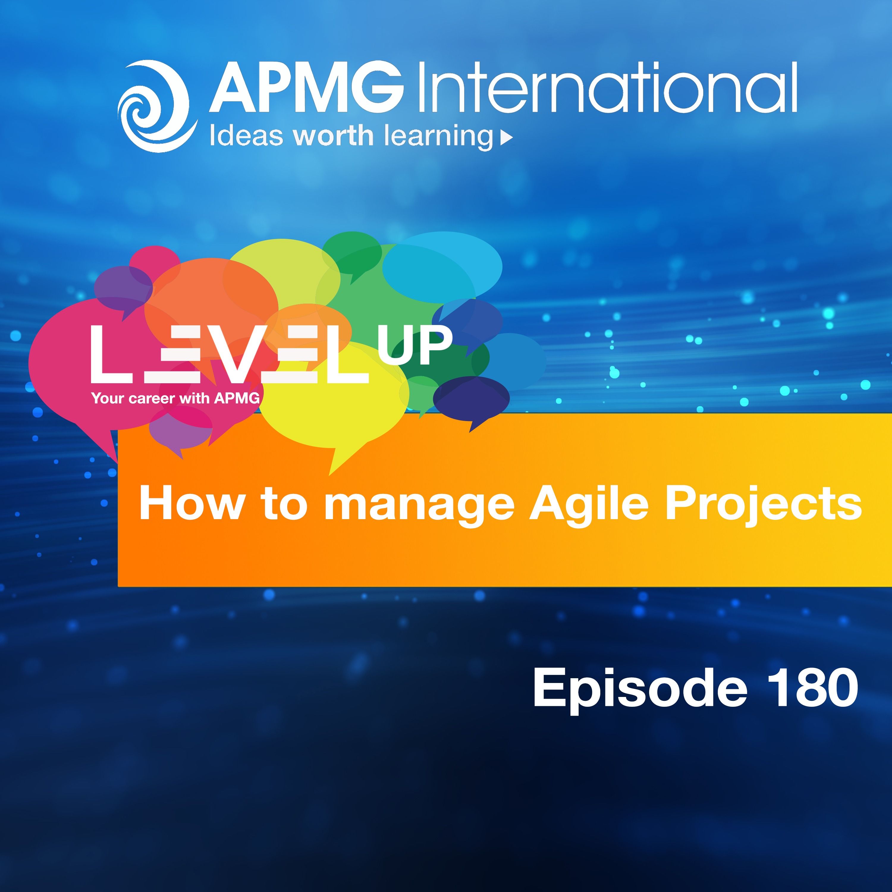 Level Up your Career – How to manage Agile Projects episode artwork