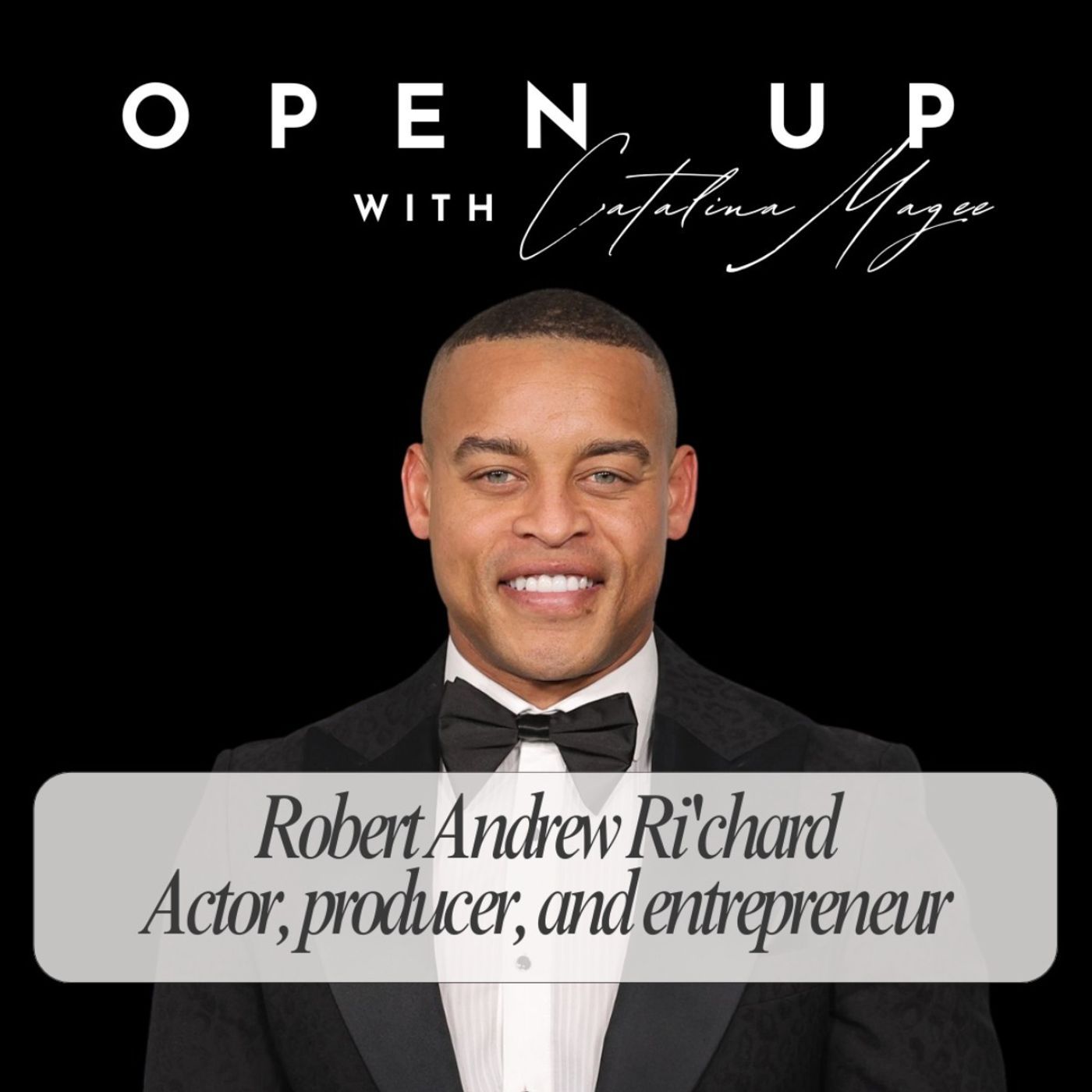 Open Up - Guest: Actor Robert Andrew Ri'chard