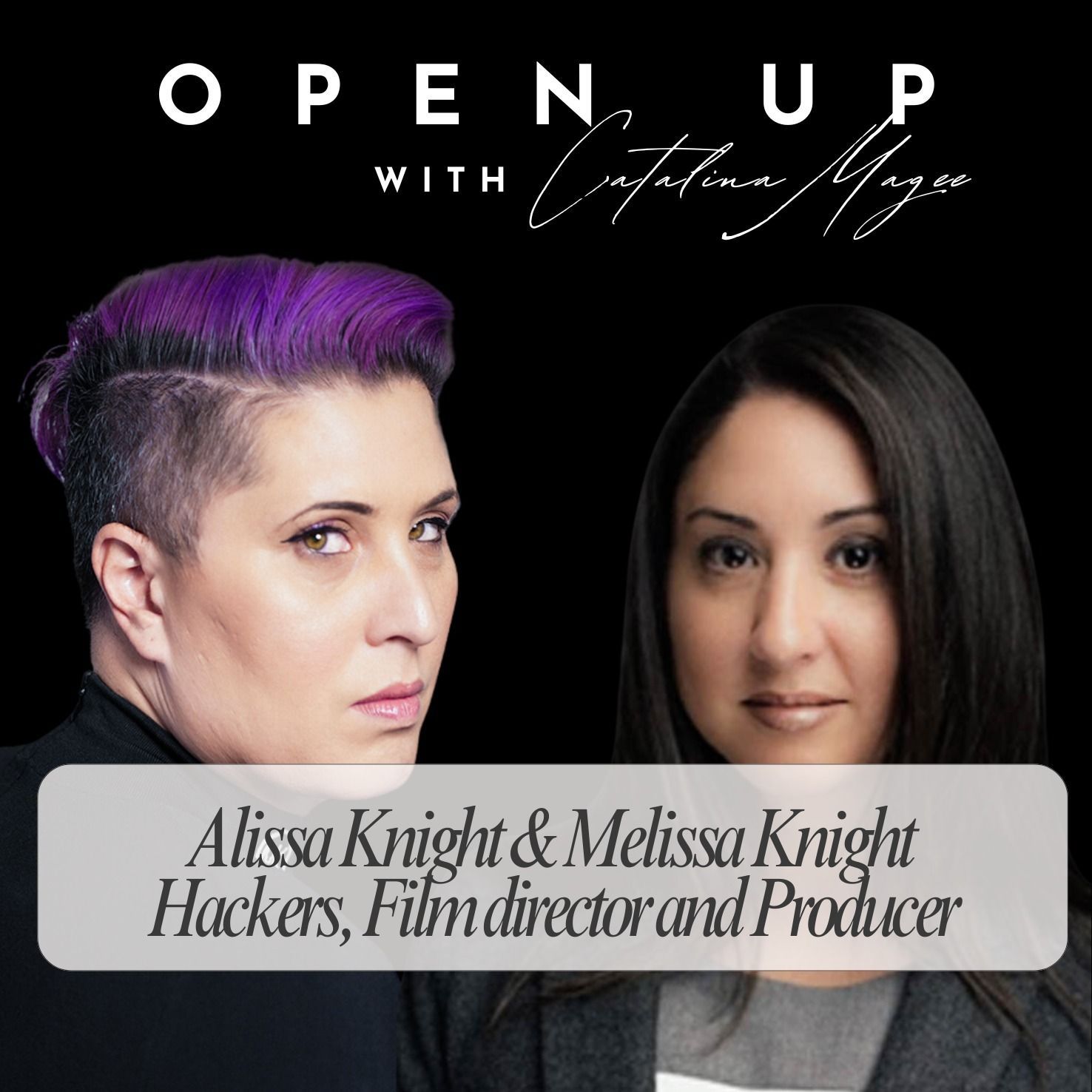 Open Up - Guests: Hackers Alissa Knight & Melissa Knight