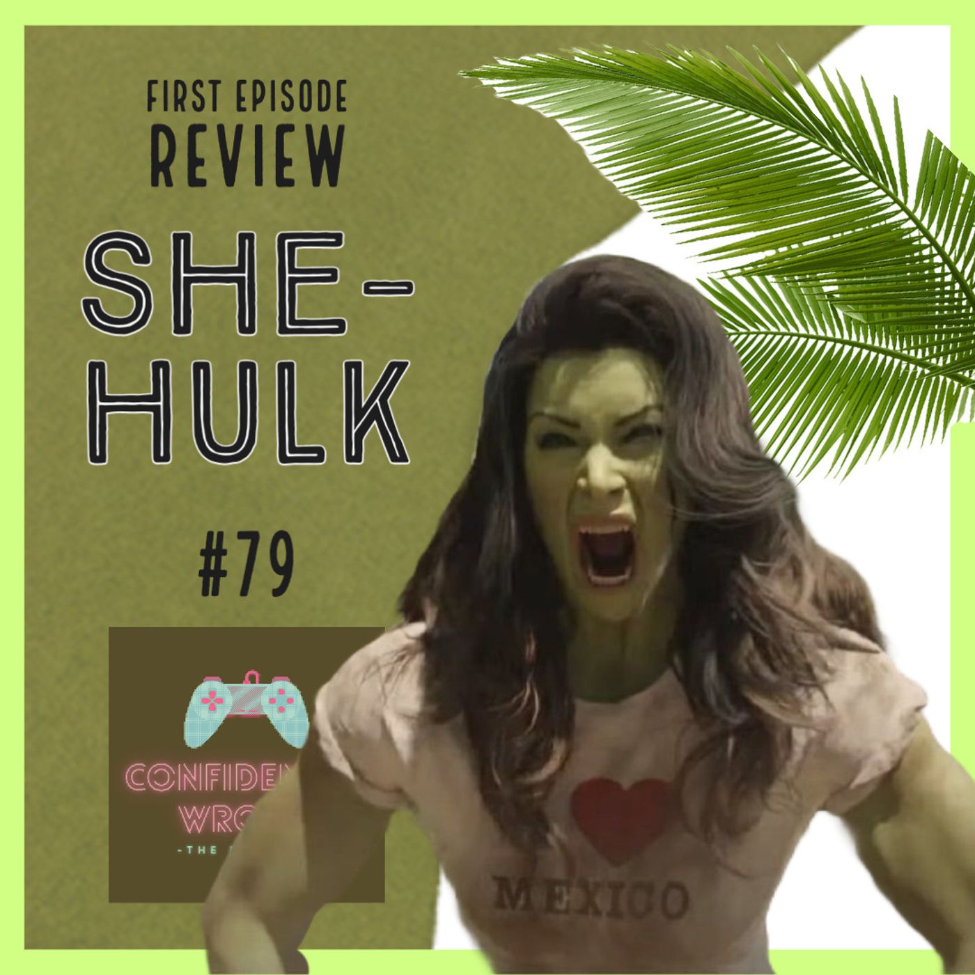 #079 You Can Be My Hypeman Any Day: She-Hulk Ep 1