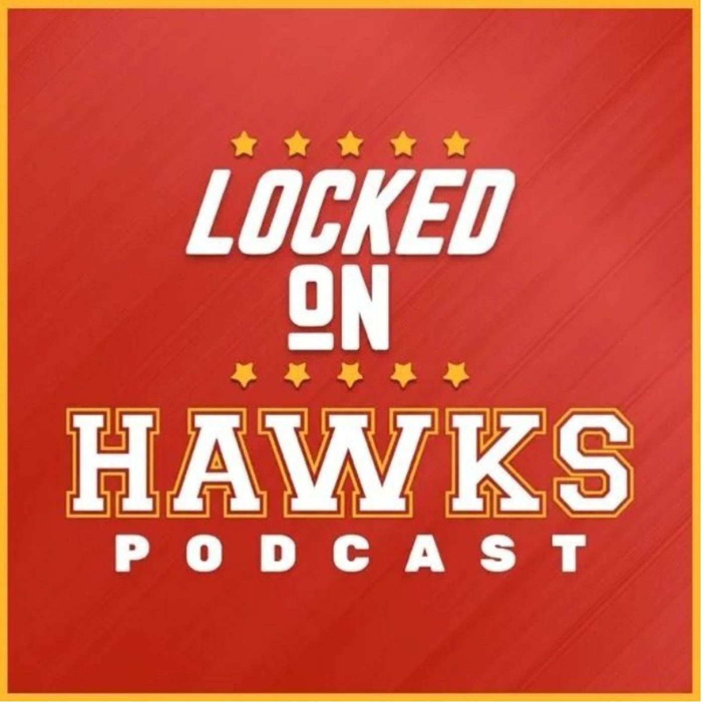 Locked On Hawks - Daily Podcast On The Atlanta Hawks