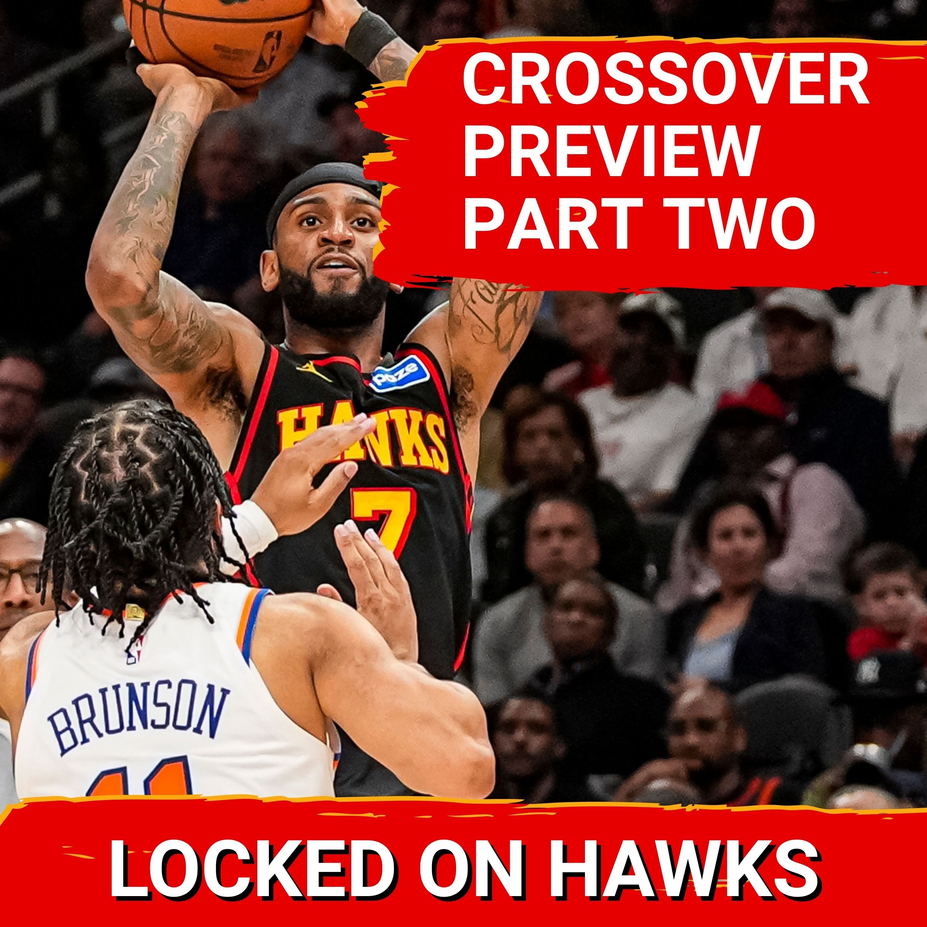 Hawks-Knicks Crossover Series Preview (Part 2)