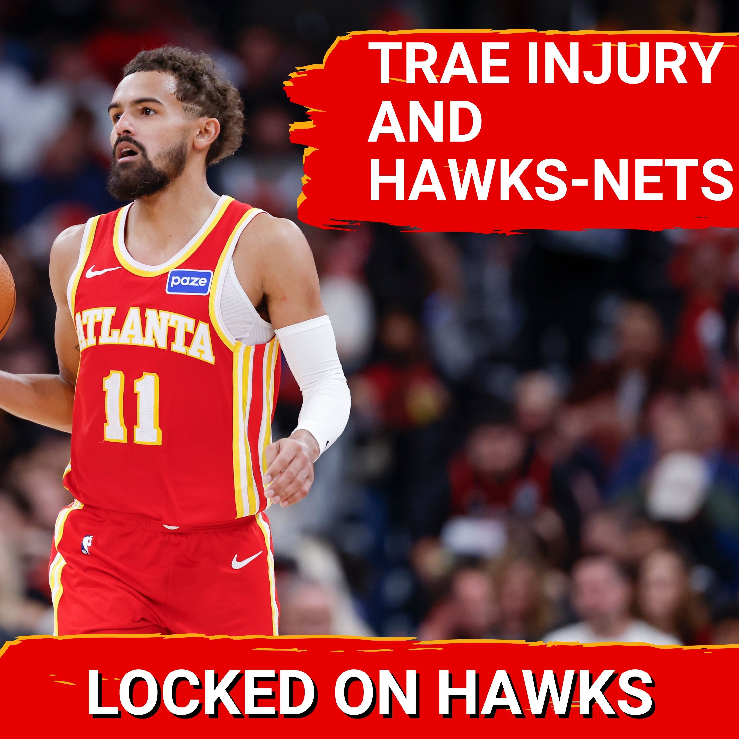 Trae Young injury and Hawks-Nets breakdown