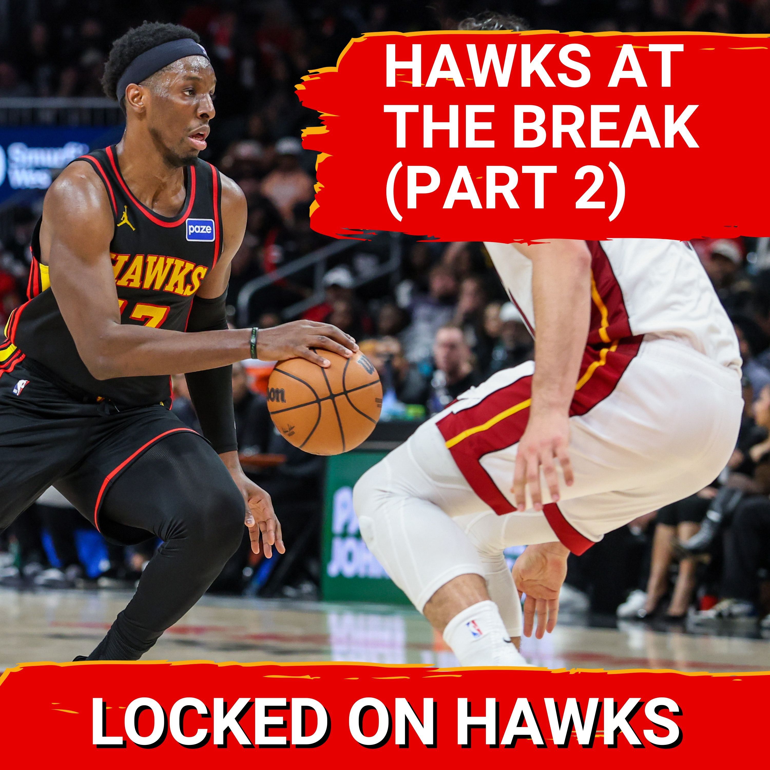Hawks at the All-Star break with Glen Willis (Part 2)