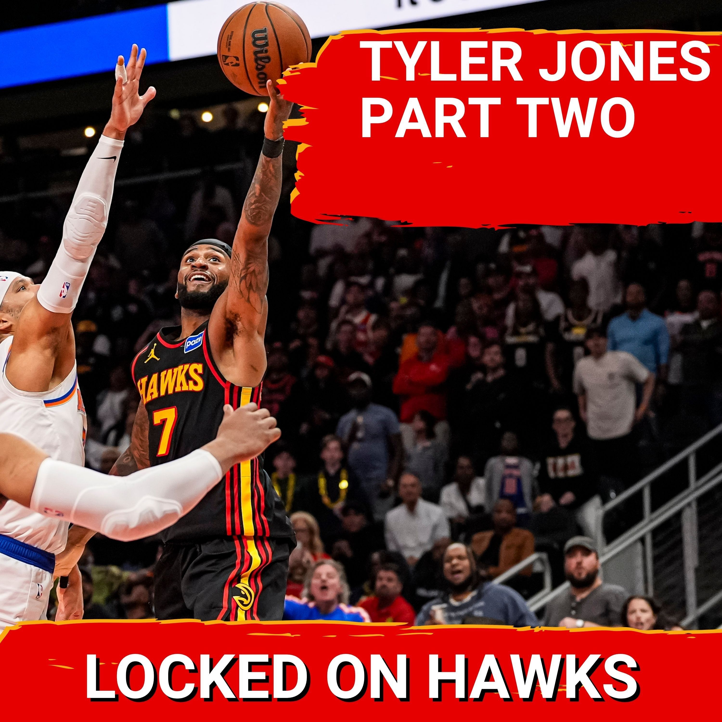 Hawks season wrap-up and Knicks preview with Tyler Jones (Part 2)