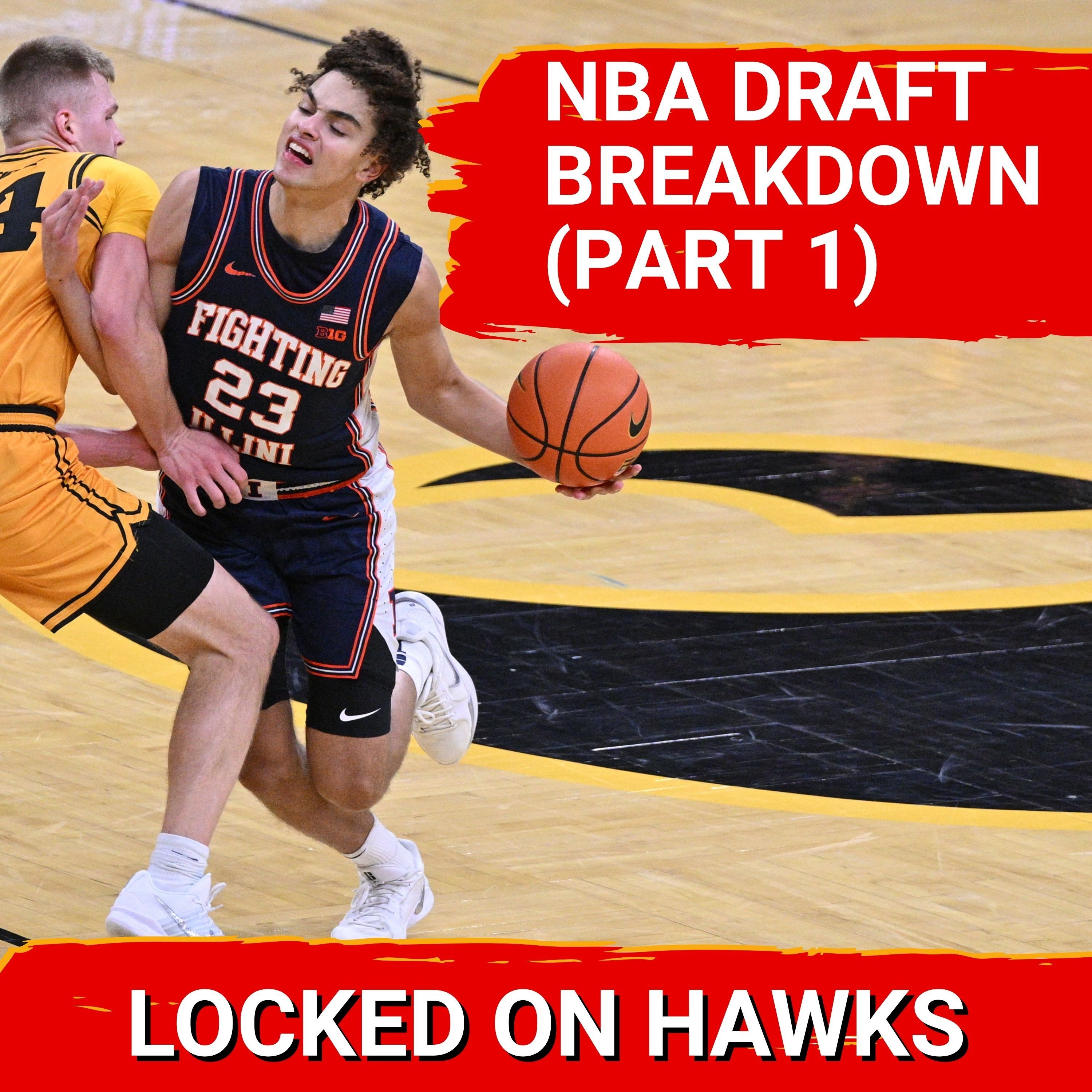 NBA Draft breakdown with Ben Pfeifer (Part 1)