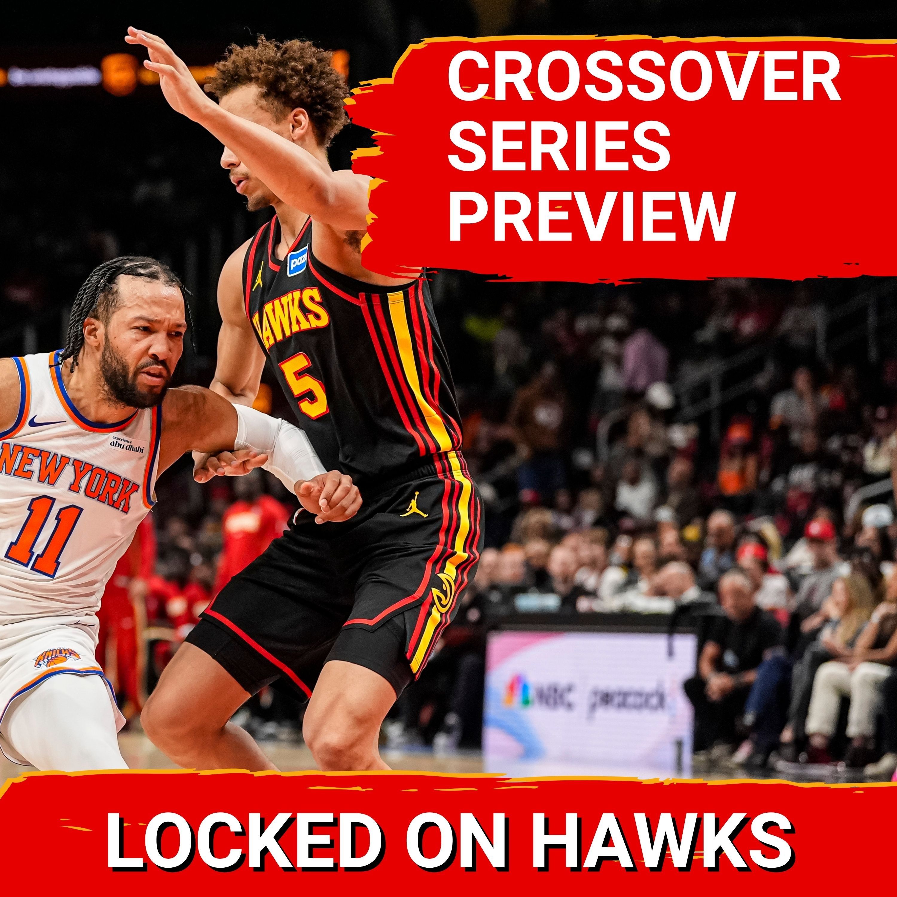 Hawks-Knicks Crossover Series Preview (Part 1)