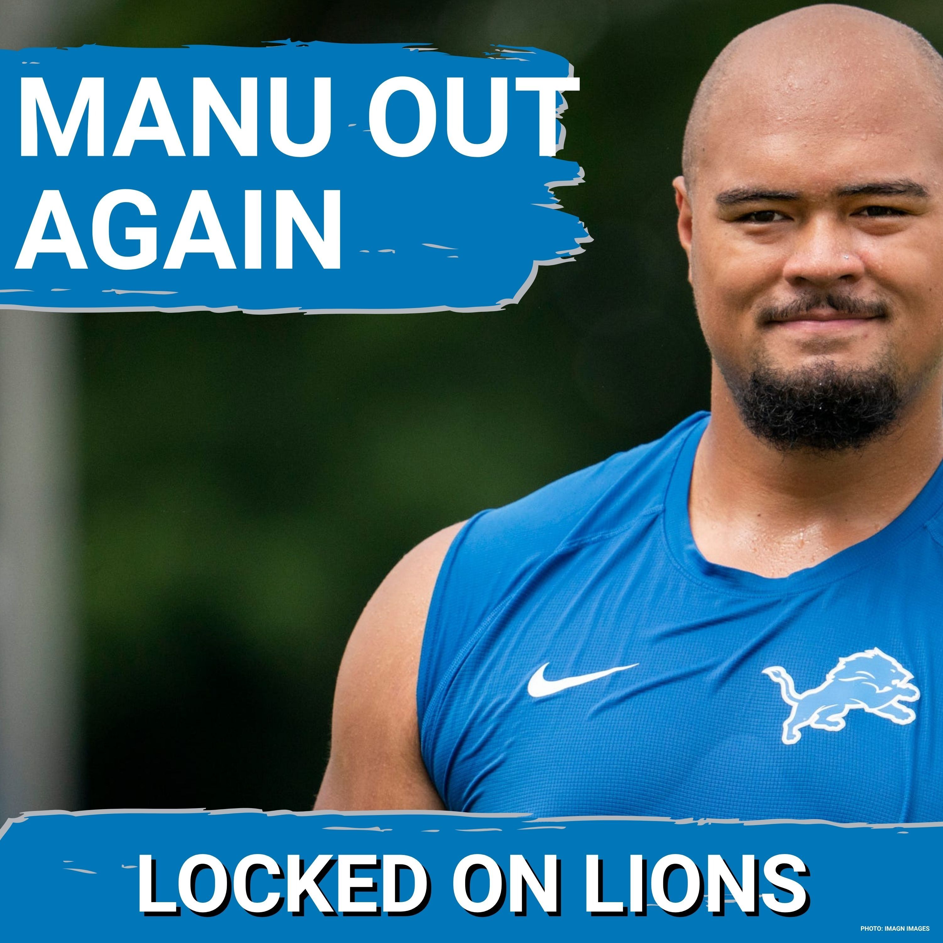 Brad Holmes’ Risky Draft Move DISAPPOINTS as Giovanni Manu is Hurt Again. episode artwork