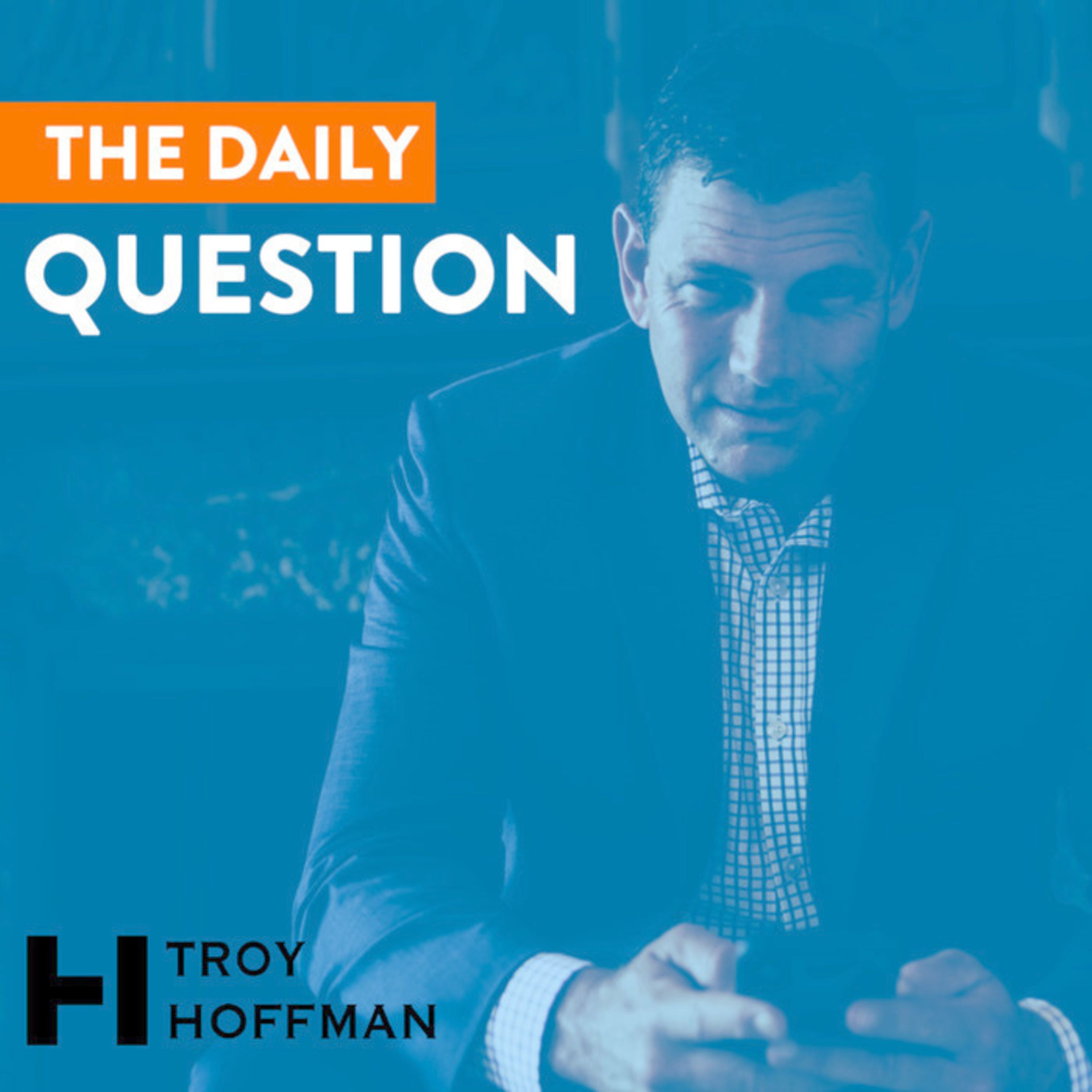 The Daily Question: An Entrepreneurs Guide to Greatness