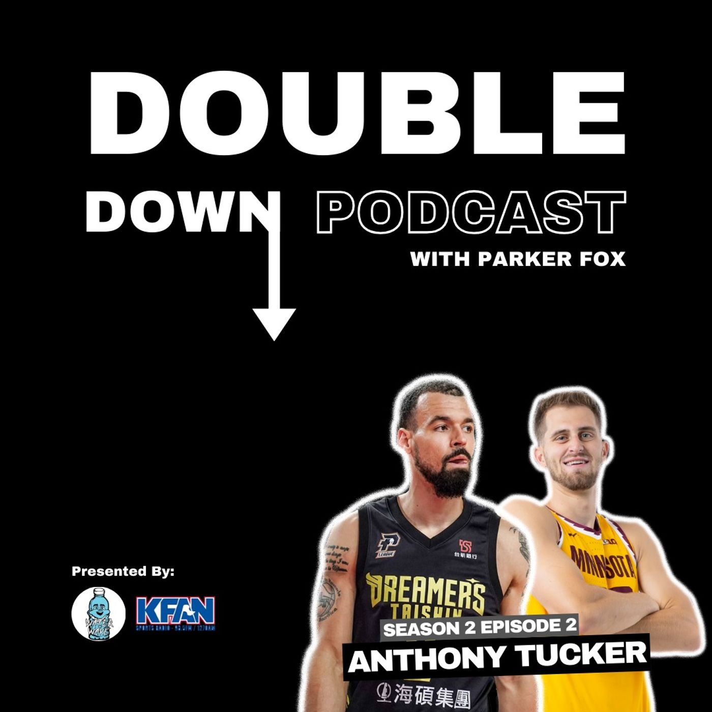 The Double Down Podcast with Parker Fox- Season 2 Episode 2 (Anthony Tucker)