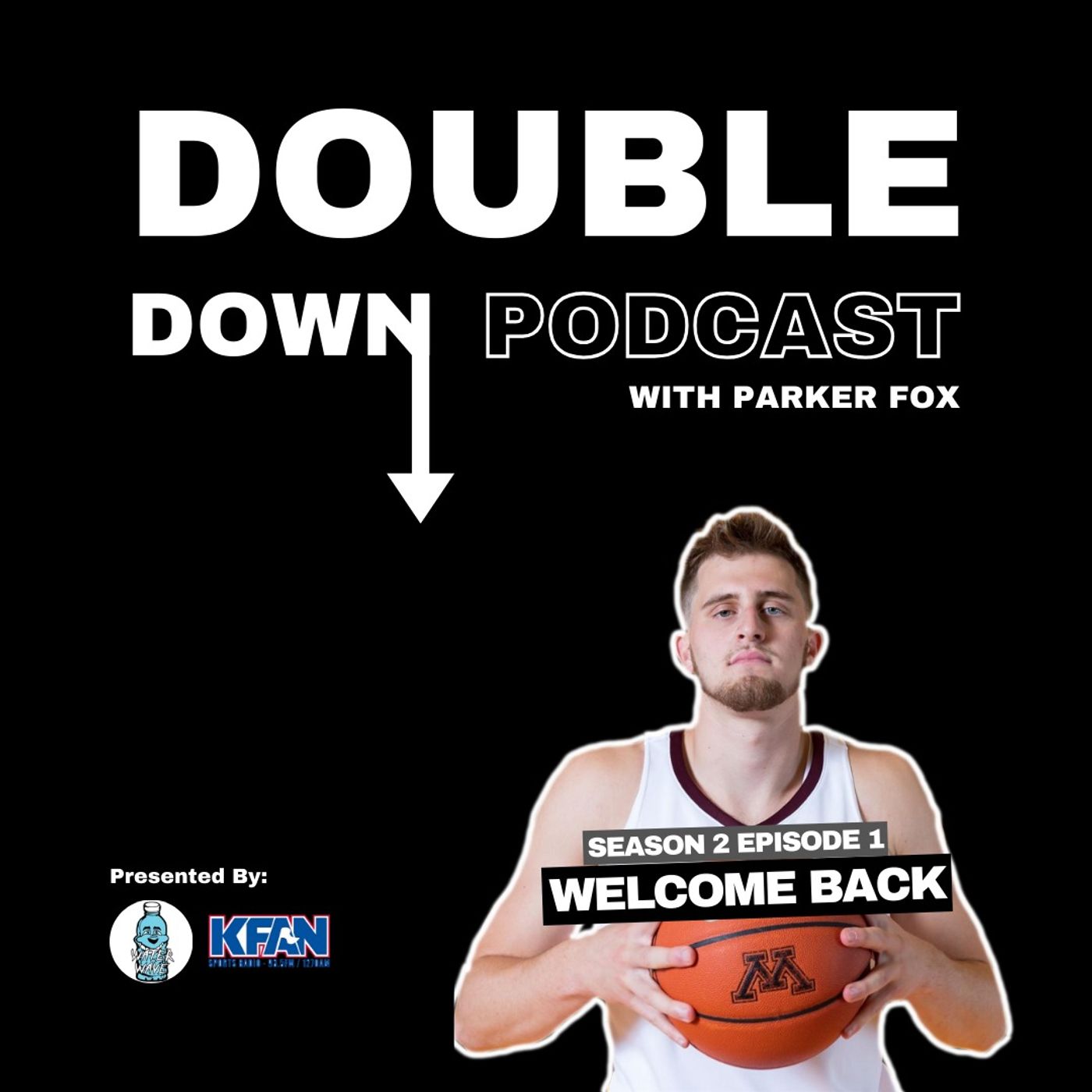 The Double Down Podcast with Parker Fox- Season 2 Episode 1