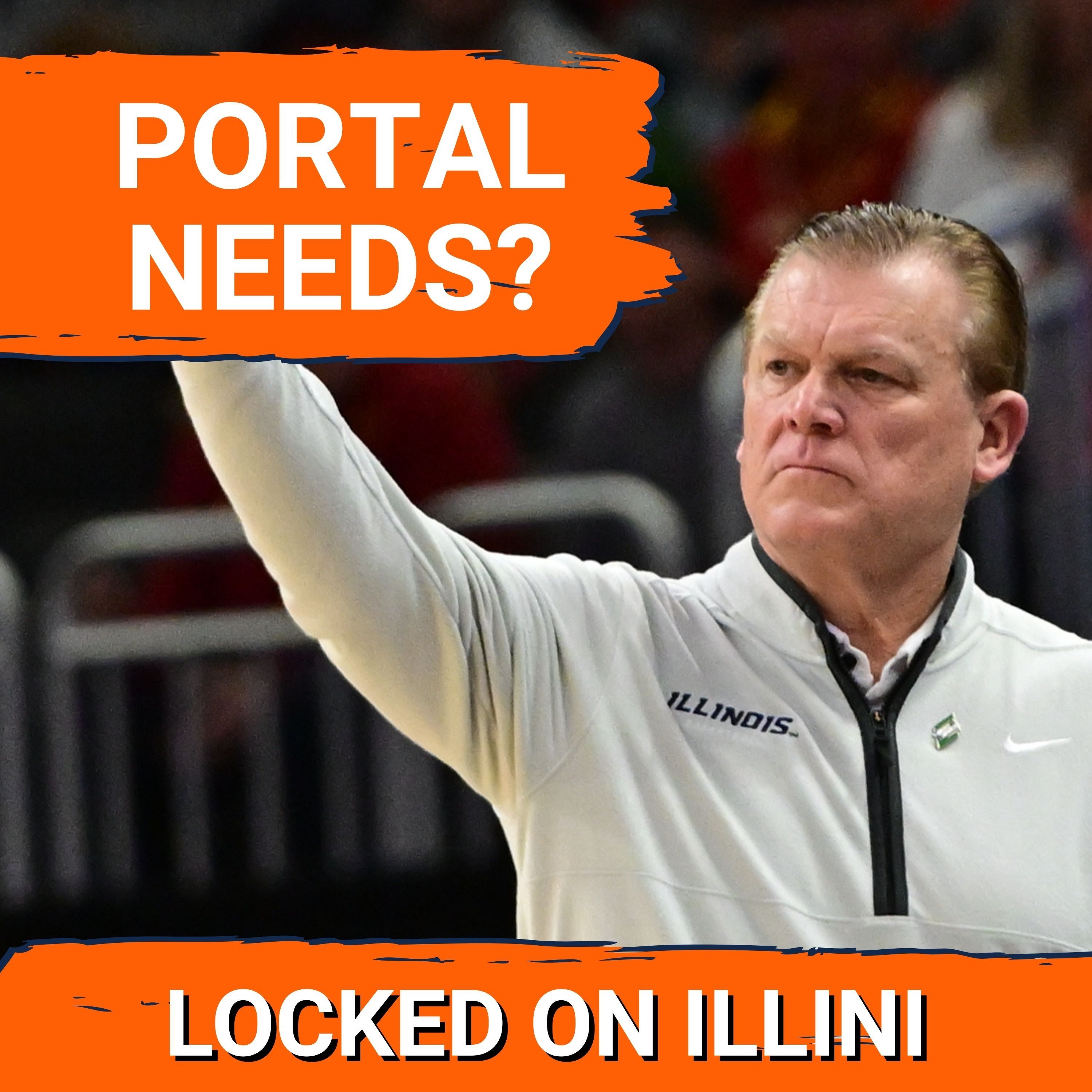 LAST CHANCE: Illini PORTAL NEEDS Before Deadline| Brandon Lee Transferring | Illini Podcast episode artwork