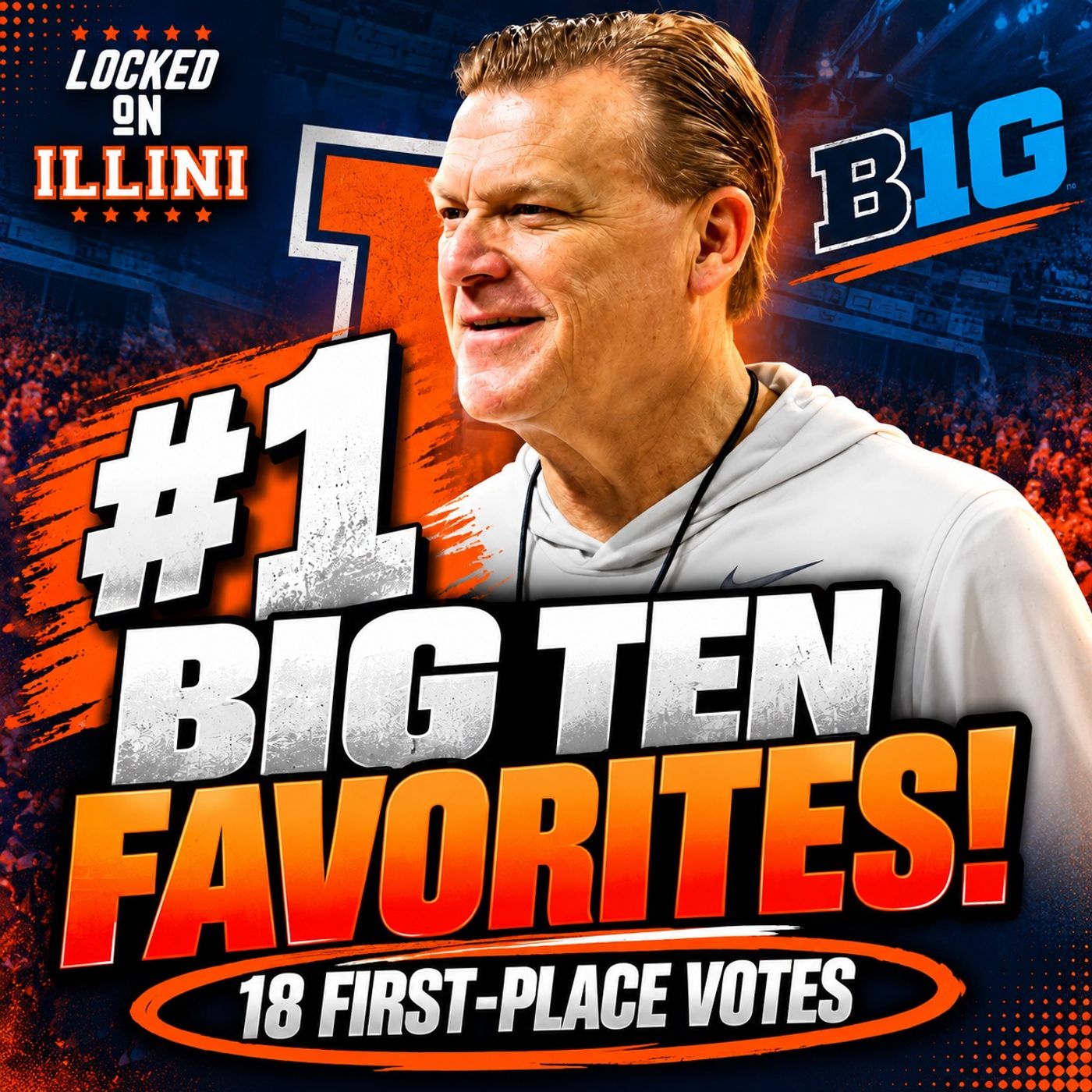 PRESEASON: Illinois Picked to WIN the Big Ten! Are the Expectations Justified? | Illini Podcast