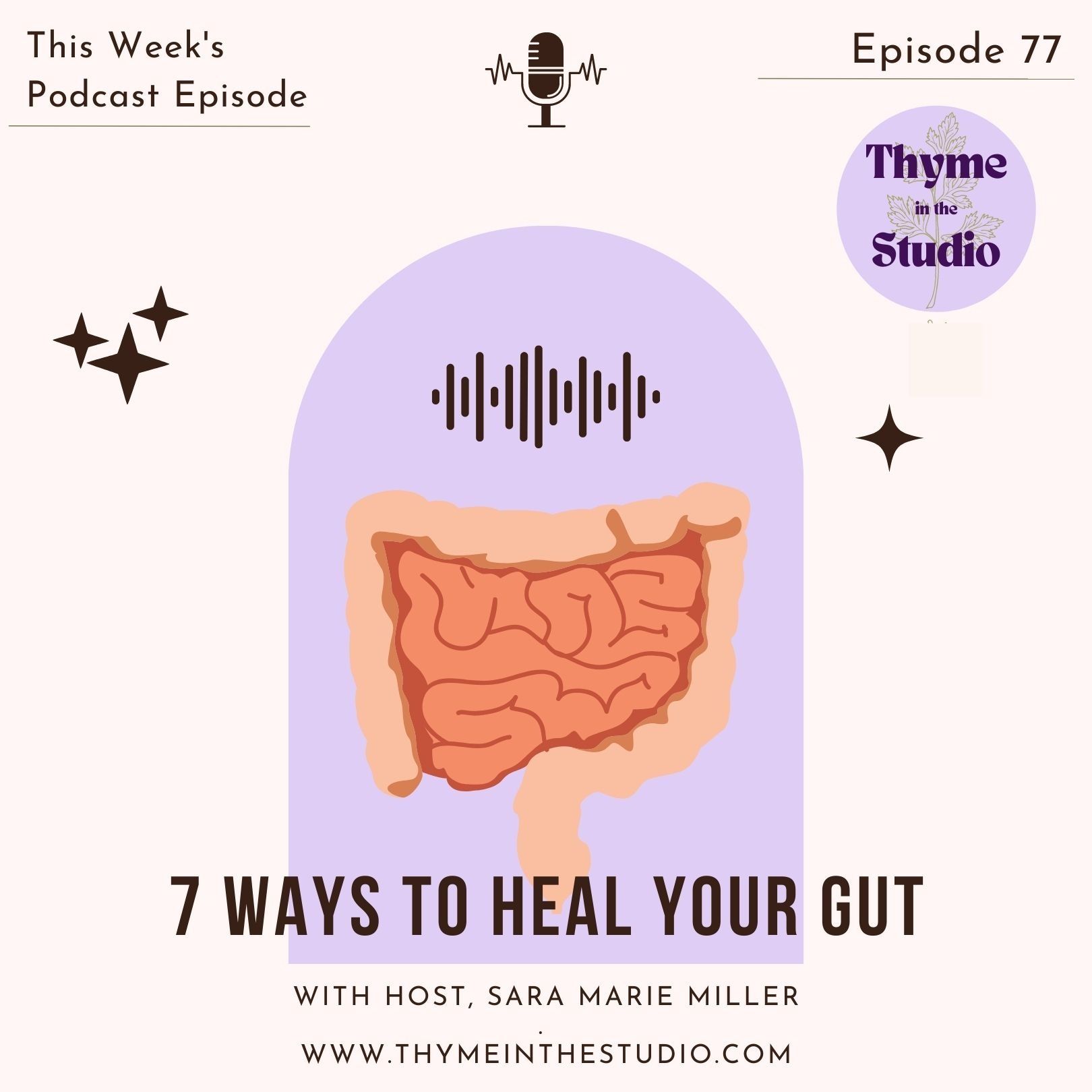 77: 7 Steps to Heal Your Gut and Transform Your Health