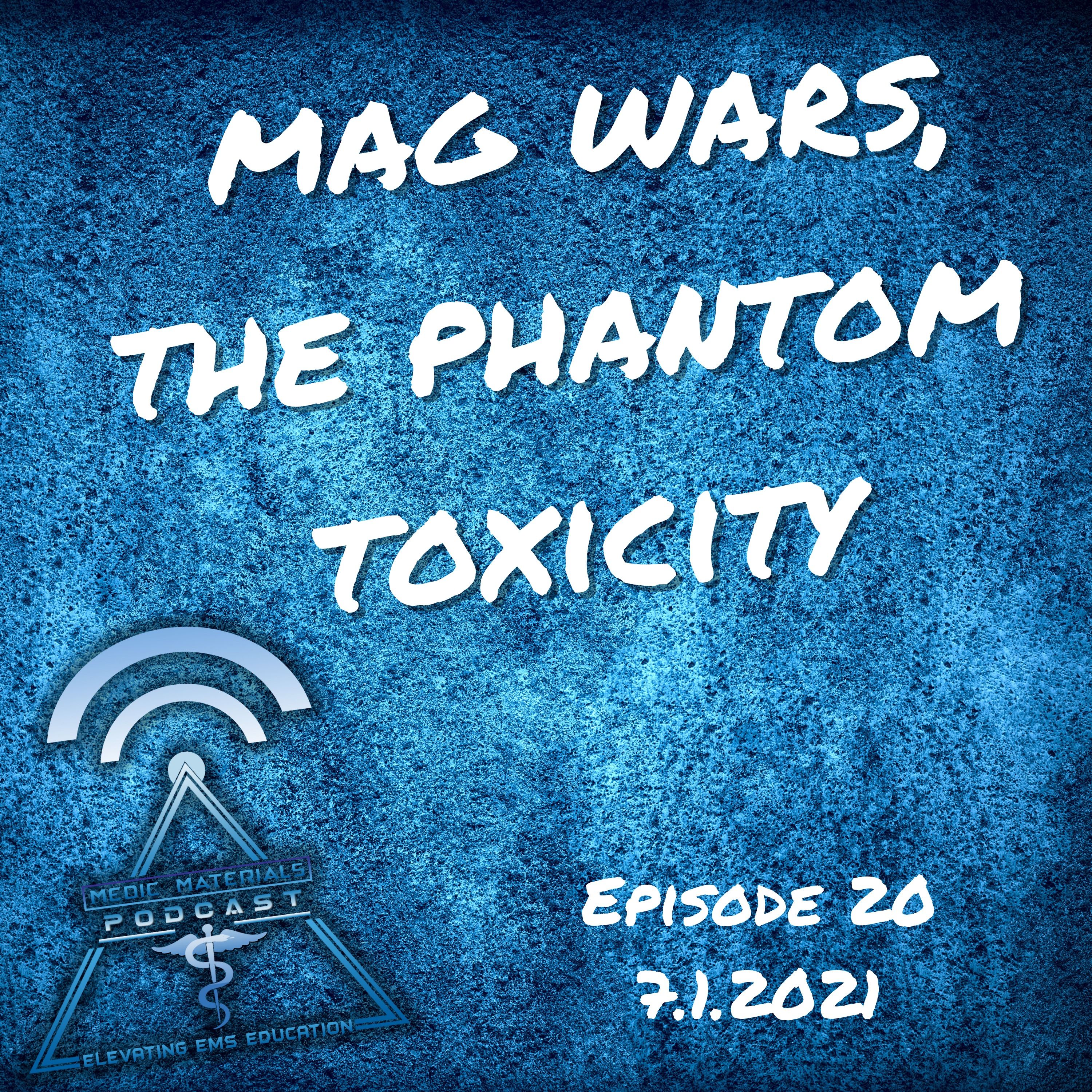 Mag Wars: The Phantom Toxicity