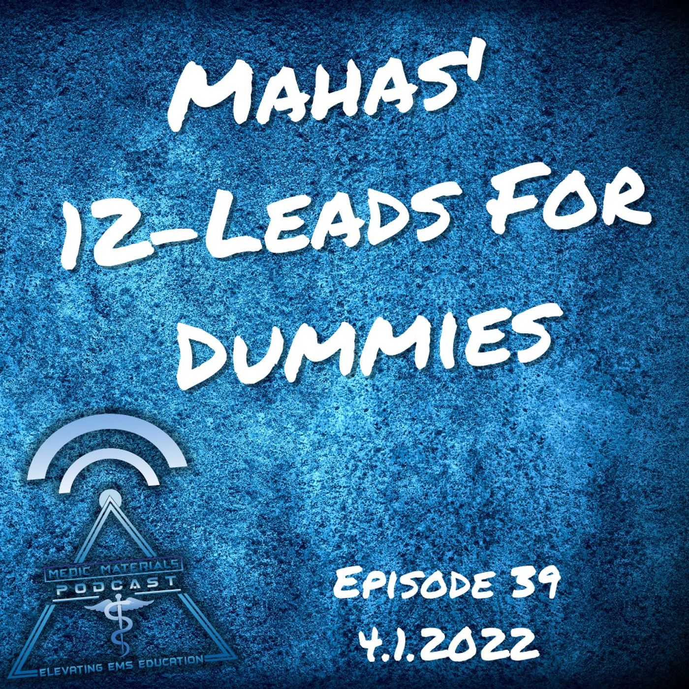 Mahas' 12-Leads For Dummies