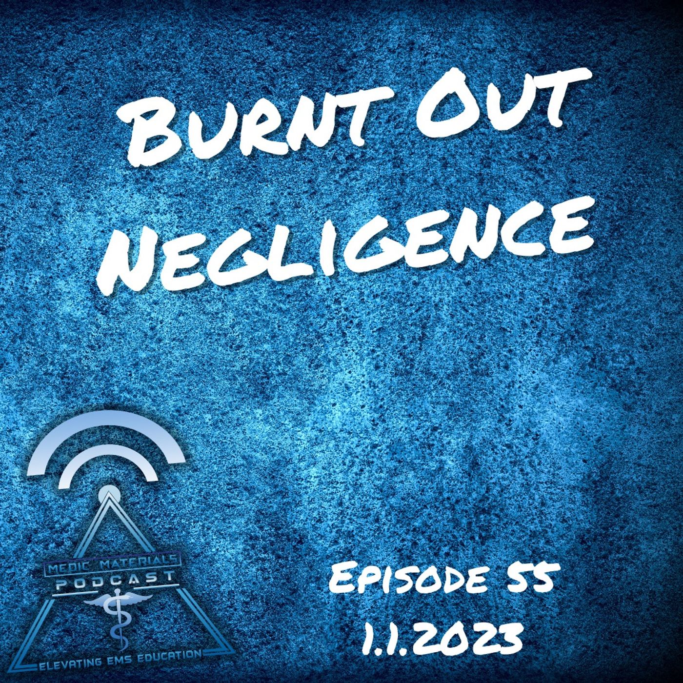 Burnt Out Negligence